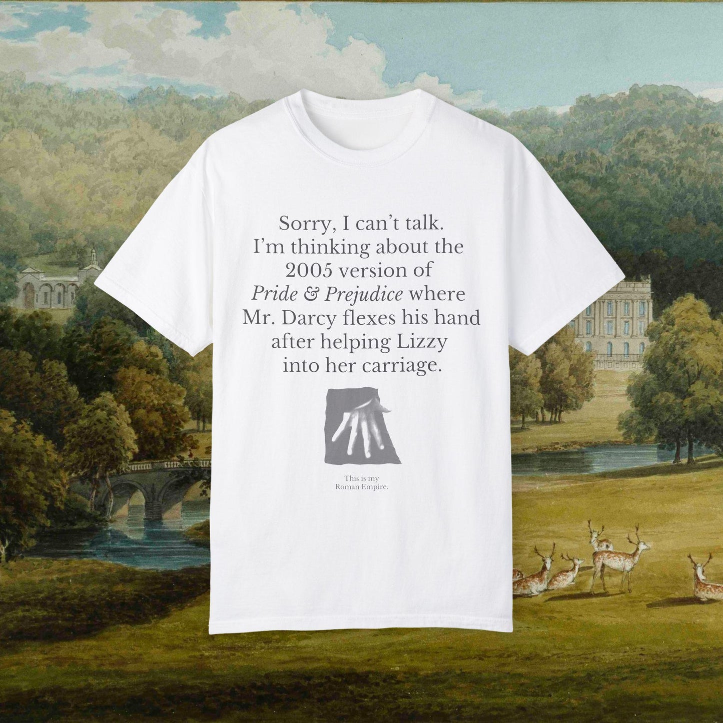 Pride & Prejudice Thinking About Mr Darcy's Hand Flex * 20th Anniversary Jane Austen Fandom Merch * Most Ardently Pemberley Band Tee