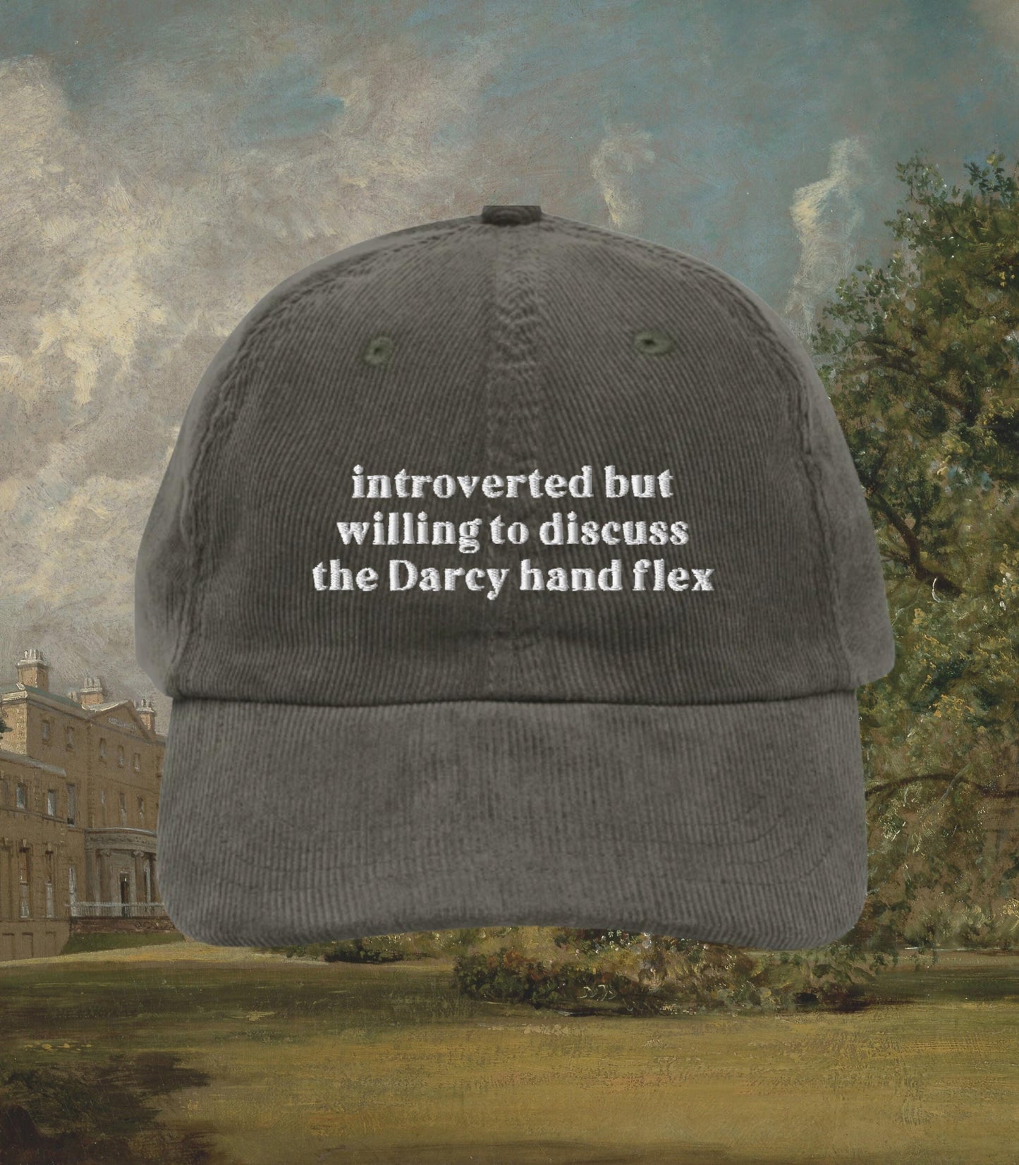 Pride & Prejudice Funny Introverted but Willing to Discuss Darcy Hand Flex Embroidered Corduroy Hat * Jane Austen Merch Fandom Bookish Gift