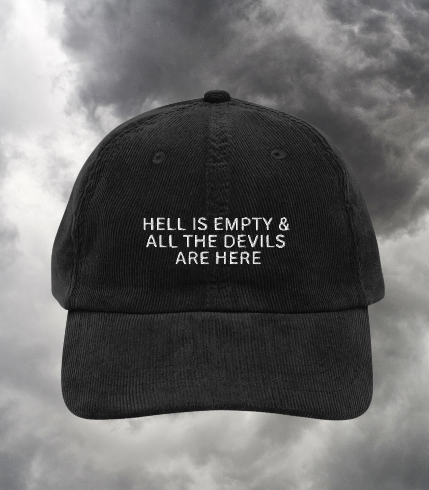 Hell is Empty and all the Devils are Here Embroidered Corduroy Dad Hat * Subtle Bookish Shatter Me Aaron Warner Shakespeare Tempest Quote