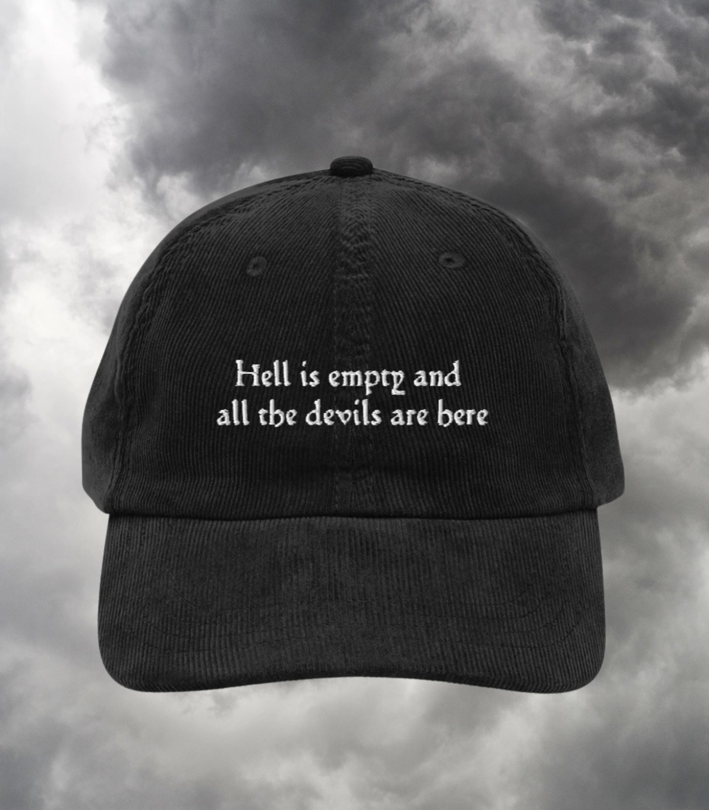 Hell is Empty and all the Devils are Here Emo Embroidered Corduroy Hat * Bookish Shatter Me Aaron Warner Shakespeare Tempest Sector 45