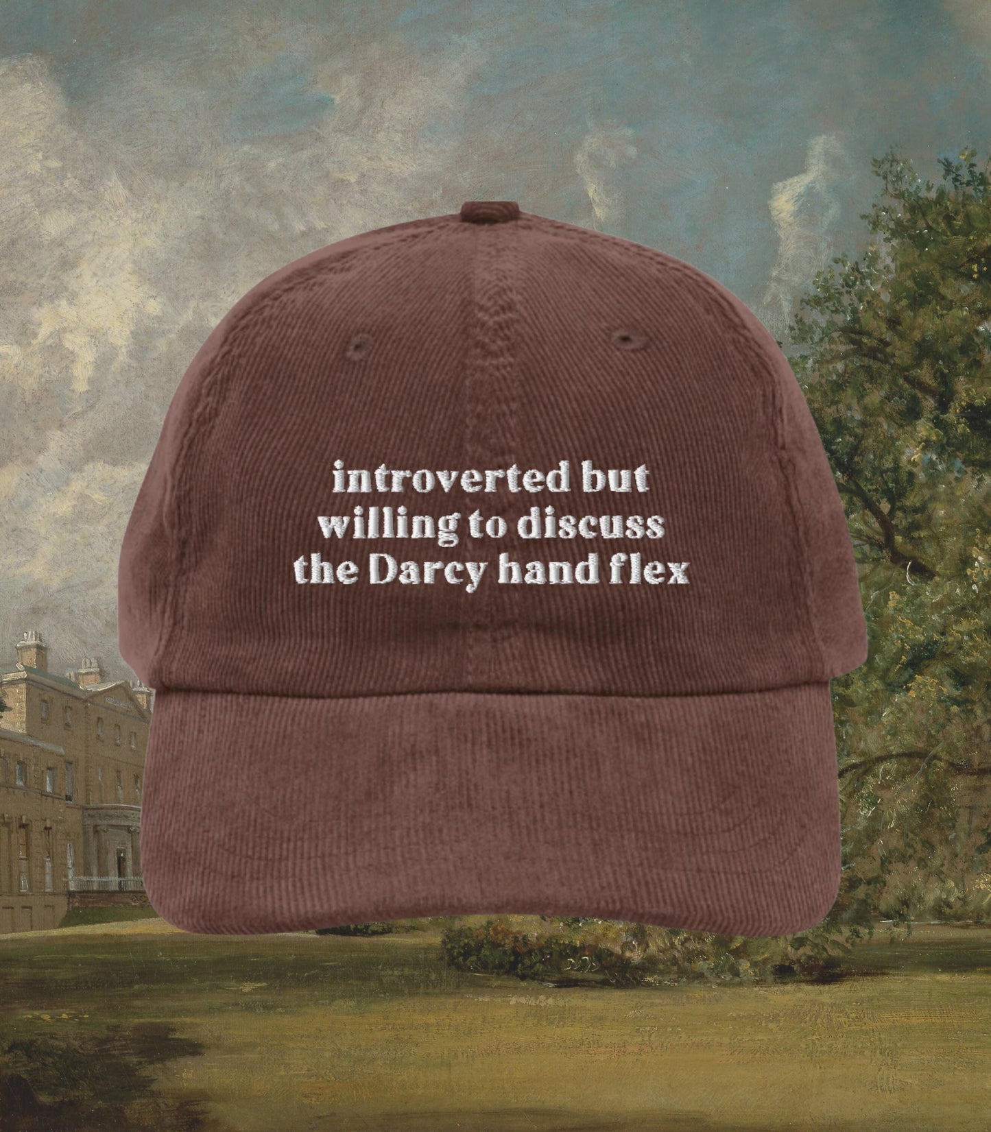 Pride & Prejudice Funny Introverted but Willing to Discuss Darcy Hand Flex Embroidered Corduroy Hat * Jane Austen Merch Fandom Bookish Gift