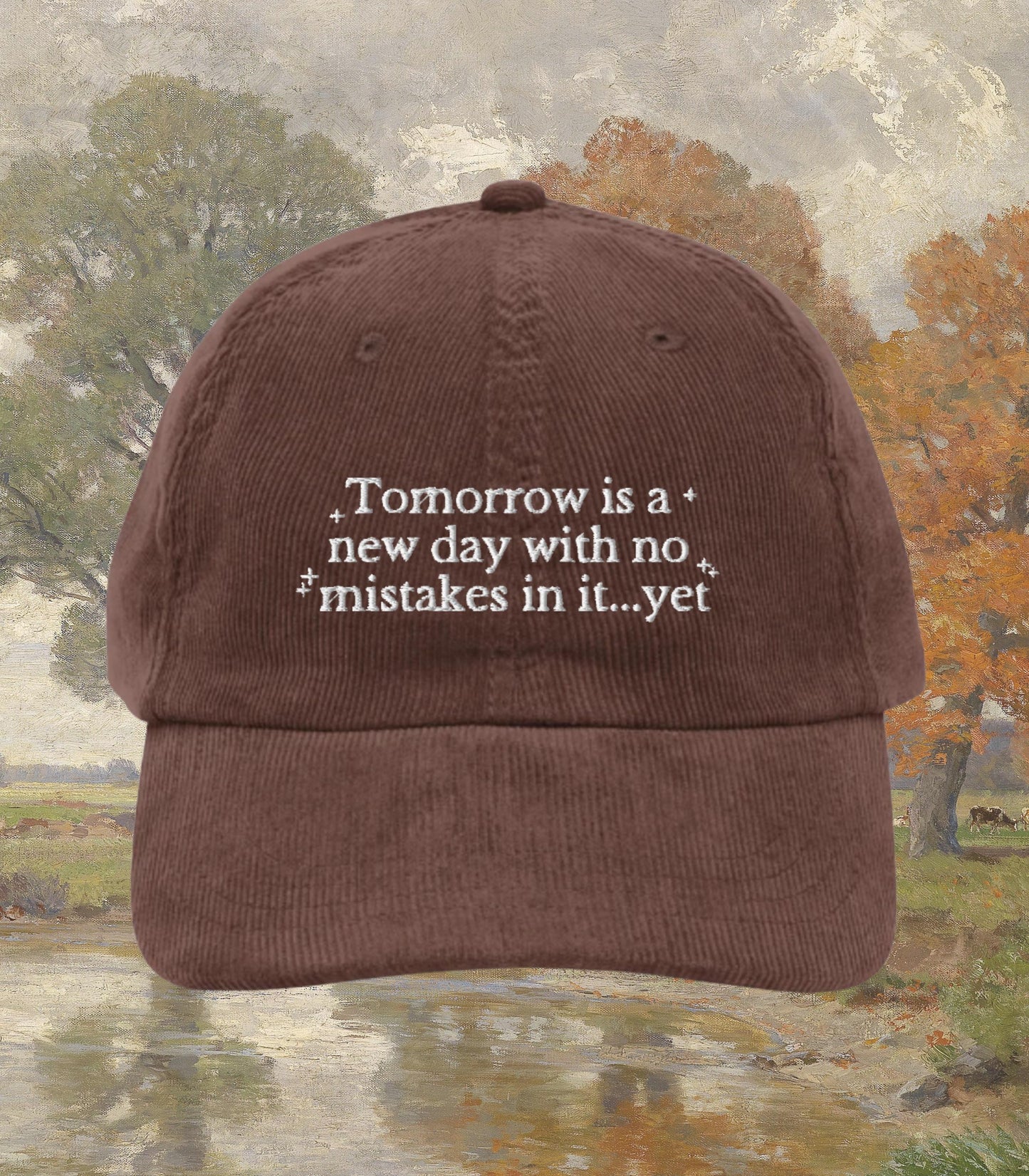 Anne of Green Gables Embroidered Corduroy Dad Hat * Tomorrow is a New Day with no Mistakes * Anne with an E Cottagecore Book Merch Gift Idea