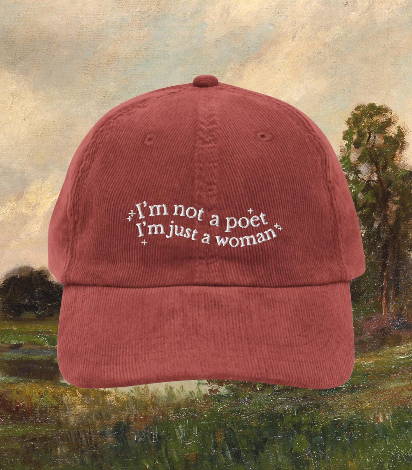 Little Women Embroidered Corduroy Dad Hat I'm not a Poet Just a Woman Orchard House March Sisters Meg Jo Beth Amy Cottagecore Light Academia