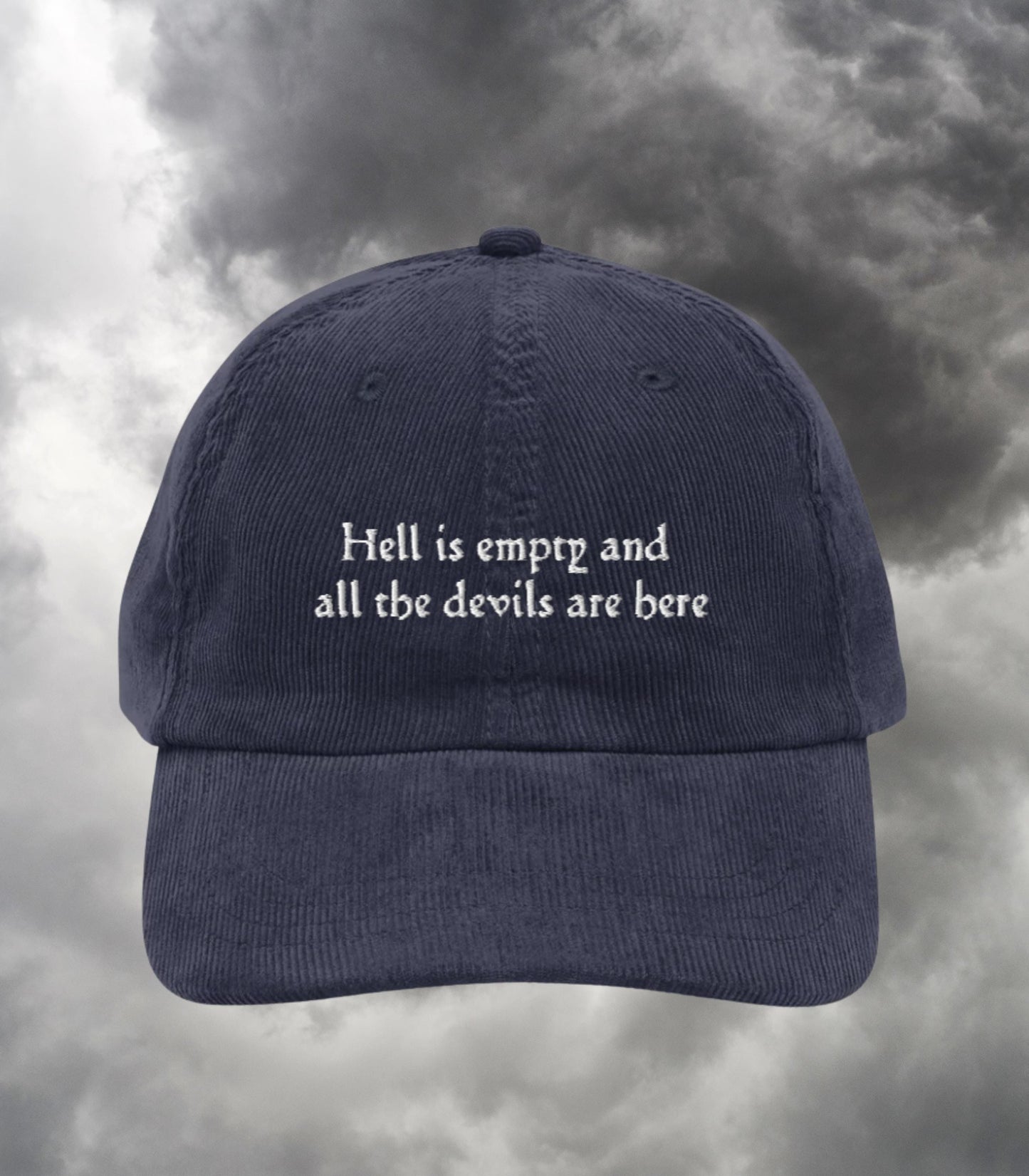 Hell is Empty and all the Devils are Here Emo Embroidered Corduroy Hat * Bookish Shatter Me Aaron Warner Shakespeare Tempest Sector 45