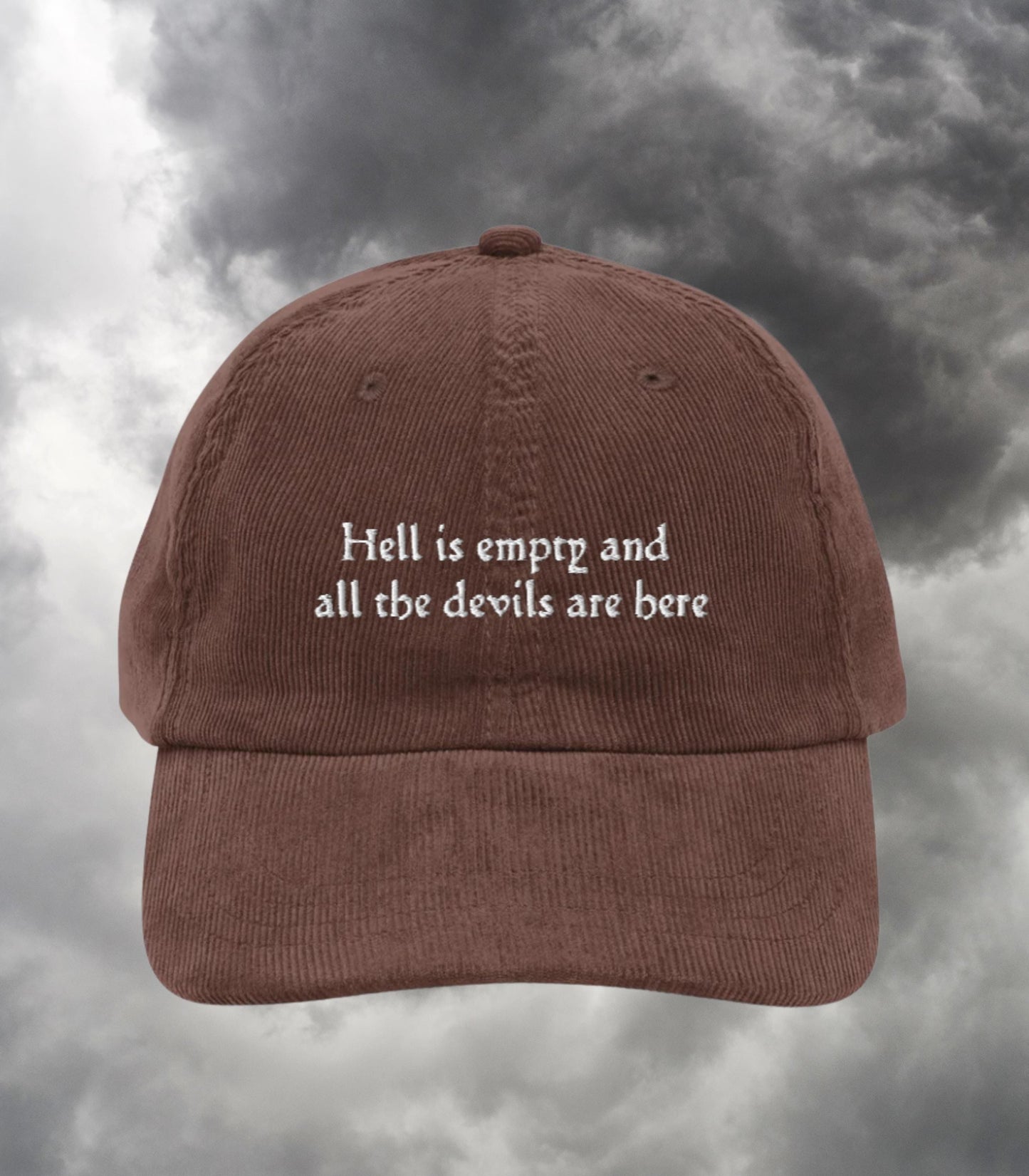 Hell is Empty and all the Devils are Here Emo Embroidered Corduroy Hat * Bookish Shatter Me Aaron Warner Shakespeare Tempest Sector 45