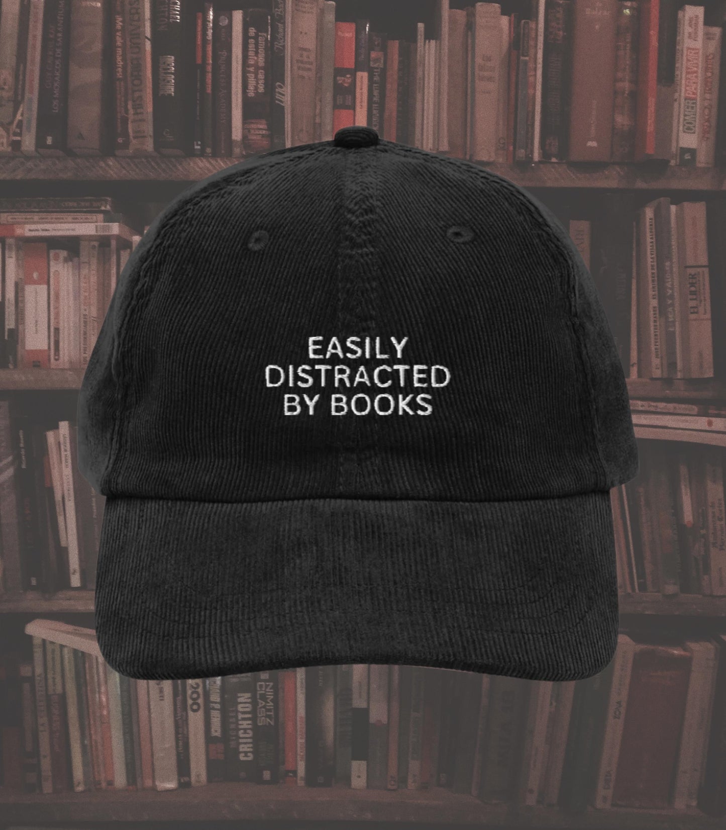 Easily Distracted by Books Funny Corduroy Dad Hat * Trendy Booktok Bookstagram Book Club Trucker Cap * Gift for Readers Bookworm Book Lover