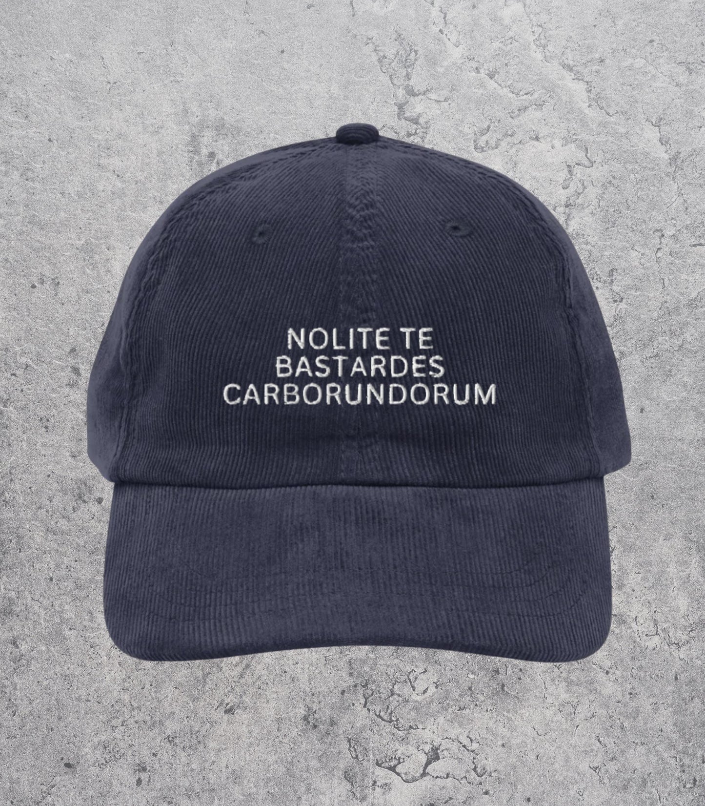 Nolite Te Bastardes Carborundorum Embroidered Corduroy Dad Hat * Feminist Rage Smash Patriarchy Anti Fascist Banned Books Support Library