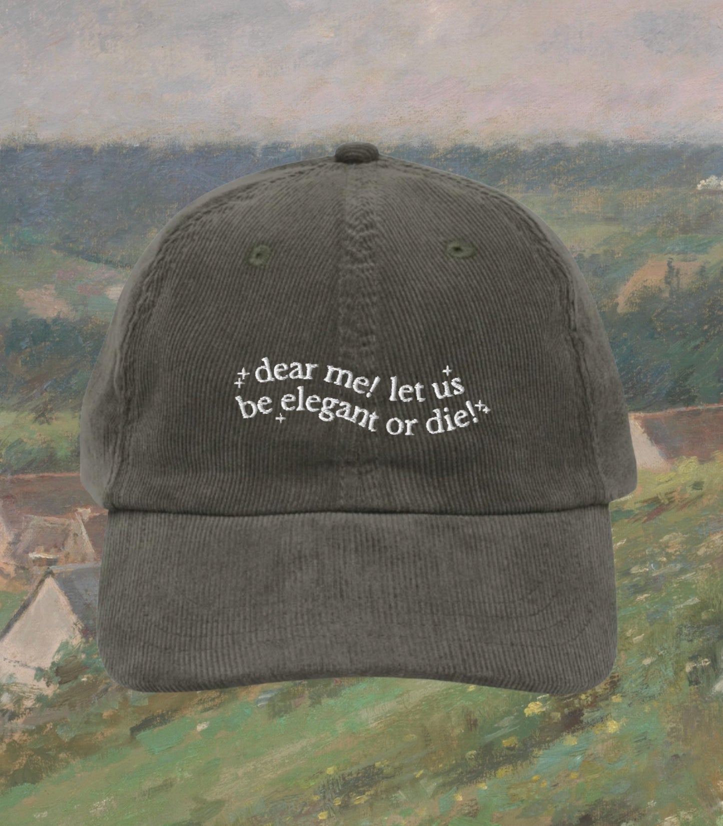 Little Women Let Us Be Elegant Embroidered Corduroy Dad Hat * March Sisters It's No Use Jo Meg Beth Amy Laurie Subtle Bookish Gift Idea