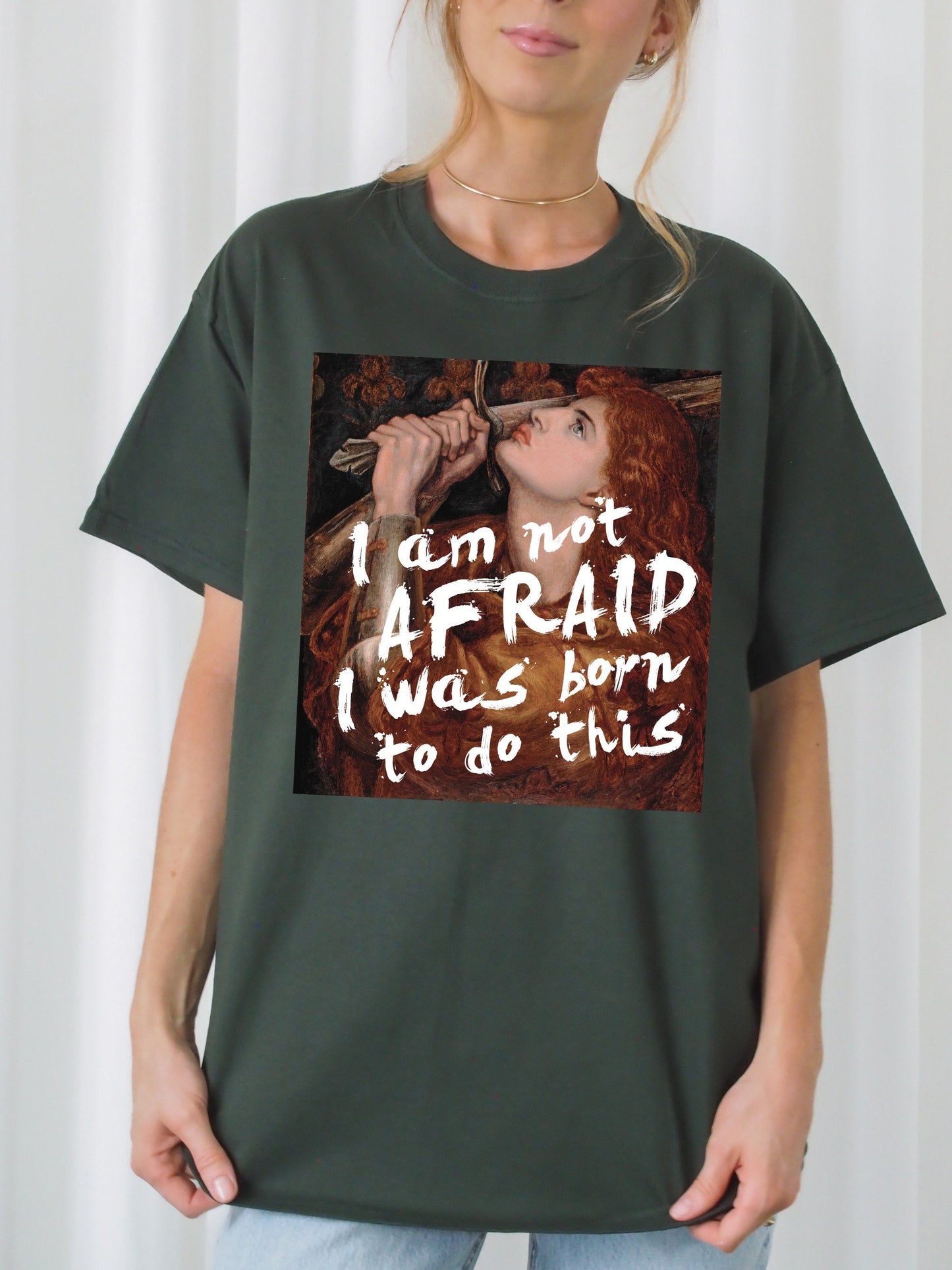 I am not afraid, I was born to do this * Feminist Joan of Arc Art History shirt * Famous painting shirt * light dark academia