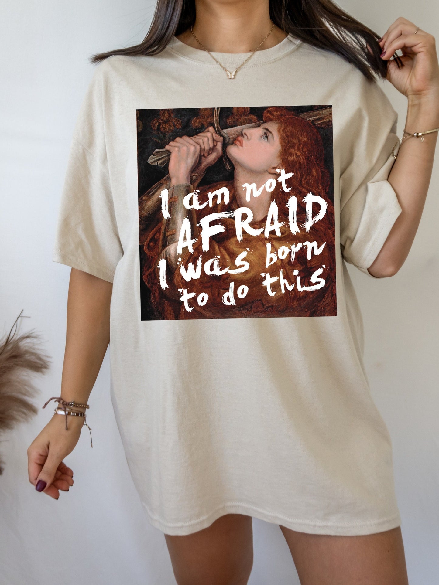 I am not afraid, I was born to do this * Feminist Joan of Arc Art History shirt * Famous painting shirt * light dark academia