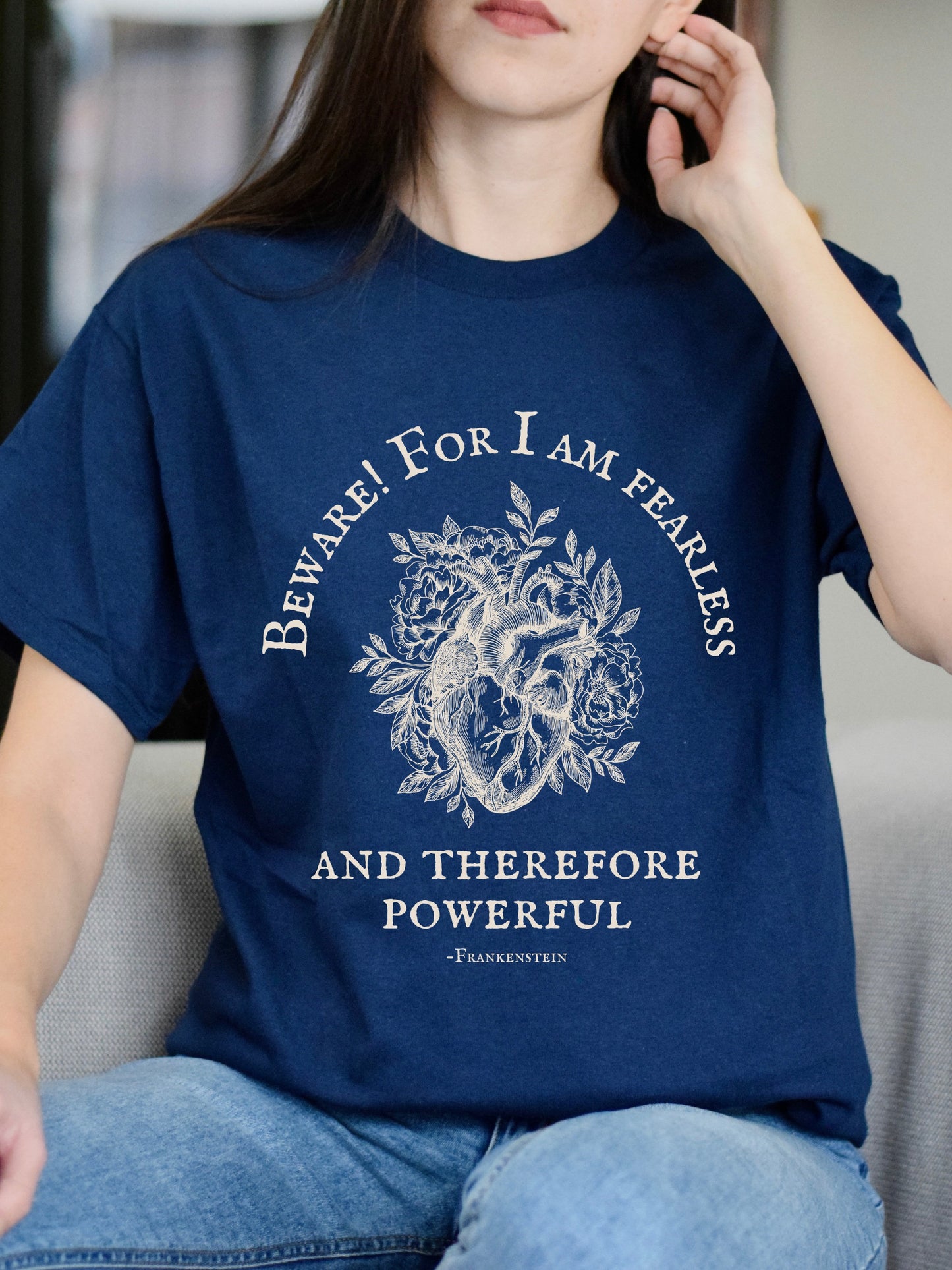 Beware for I am fearless and therefore powerful * Frankenstein Mary Shelley * Dark Academia Feminist Bookish Gothic Dark Cottagecore Shirt