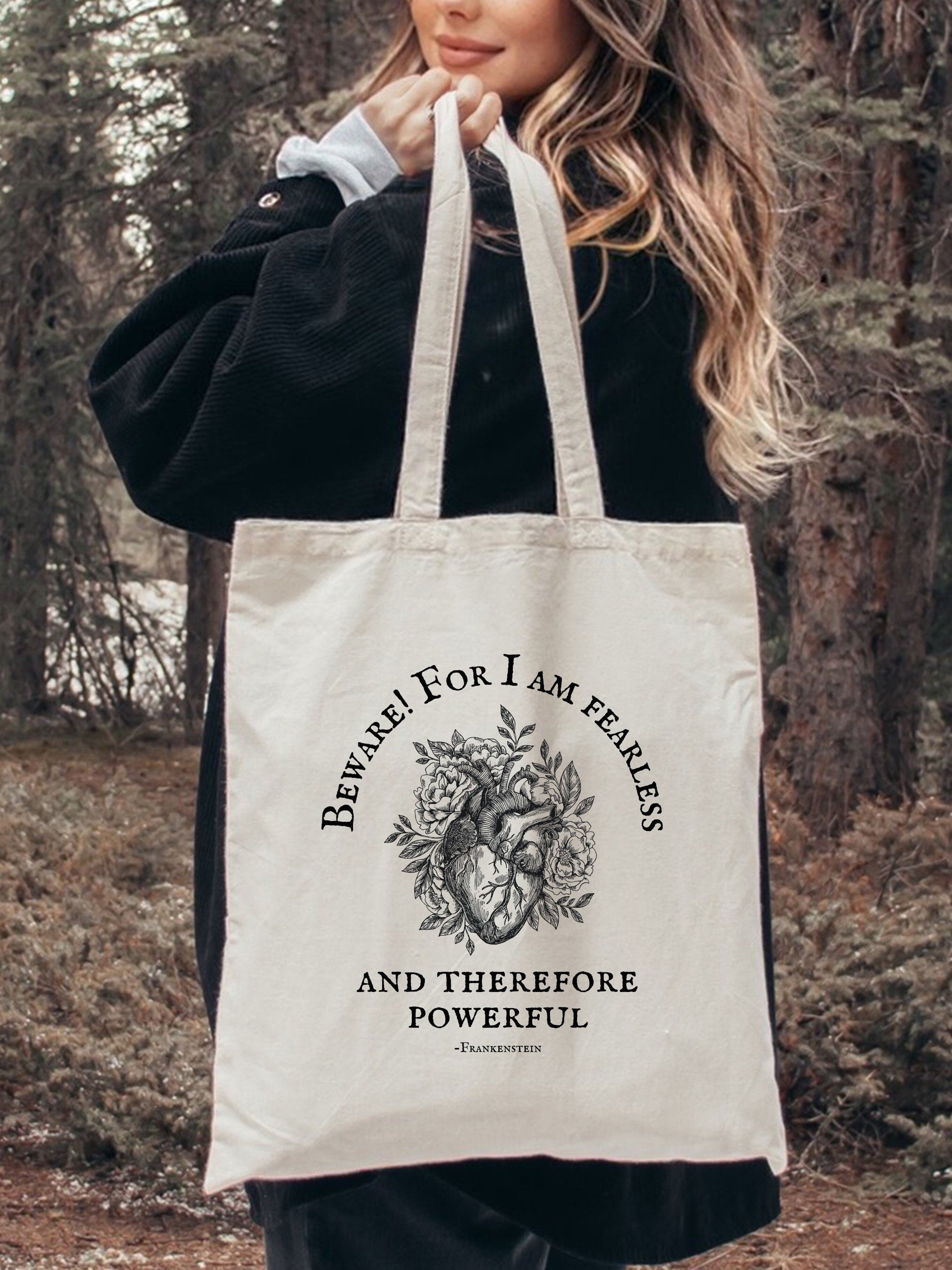 Beware for I am fearless and therefore powerful * Frankenstein Mary Shelley * Dark Academia Feminist Bookish Gothic Cottagecore Tote Bag