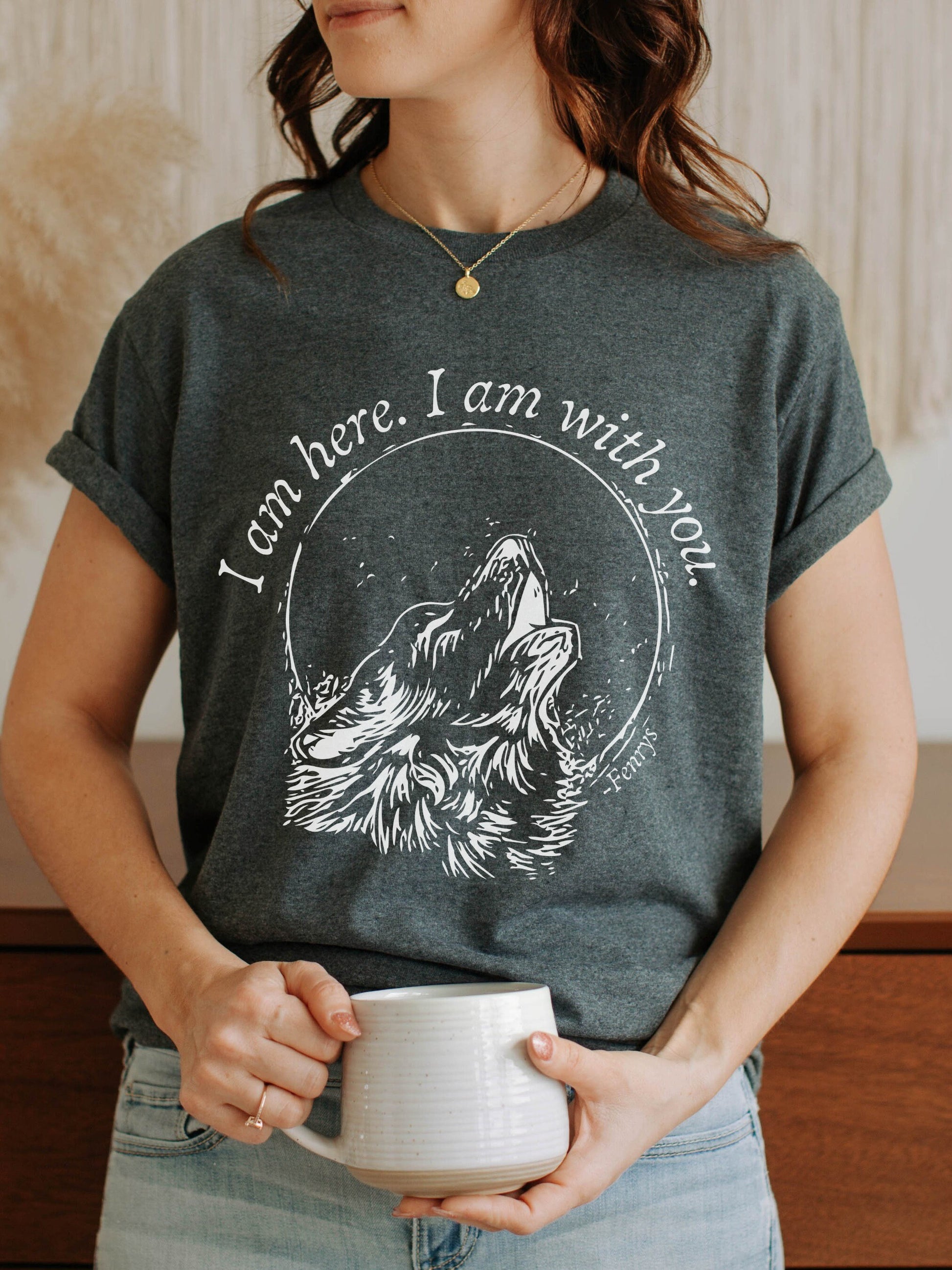 Throne of Glass TOG Fenrys Wolf Tshirt Tee Shirt I am here I am with you * ACOTAR SJM Merch Book Fandom Booktok Bookish Gift Aelin Fireheart