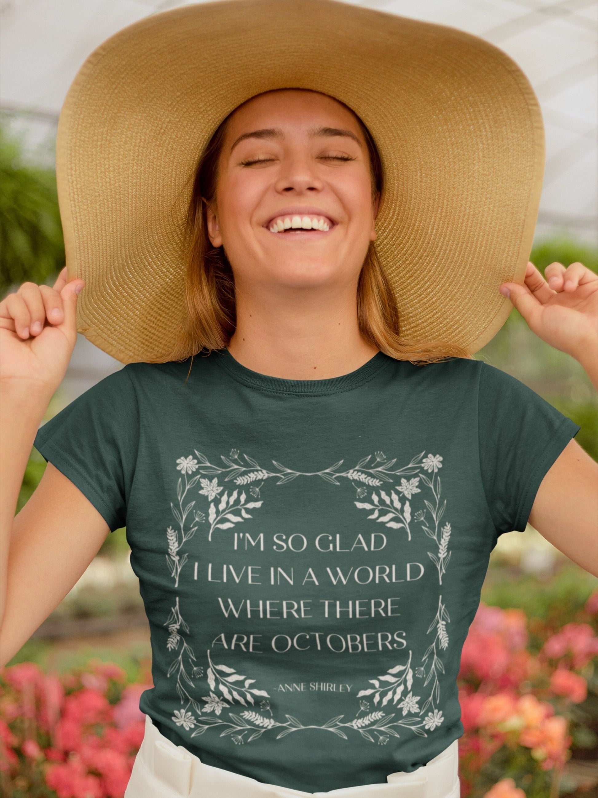 Anne of Green Gables LM Montgomery Tee Shirt Tshirt * I'm so glad I live in a world where there are Octobers * Cottagecore Anne with an E