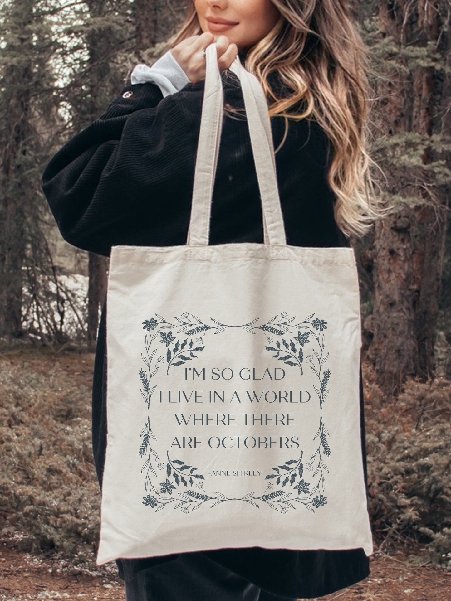 Anne of Green Gables LM Montgomery Tote Book Bag * I'm so glad I live in a world where there are Octobers * Cottagecore Anne with an E