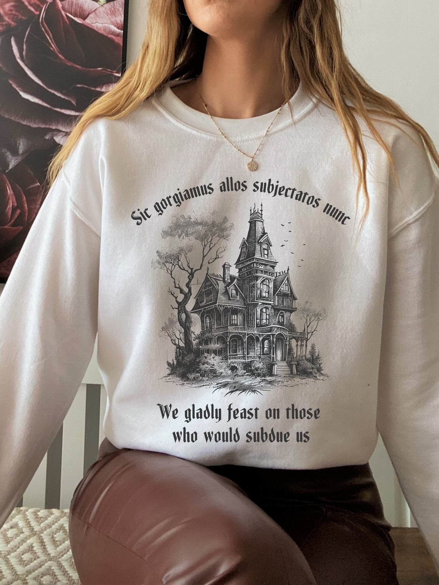 Halloween Latin Sweatshirt we gladly feast on those who would subdue us Dark Academia Witchy Grunge Gothic Bat Spooky kooky addams Aesthetic