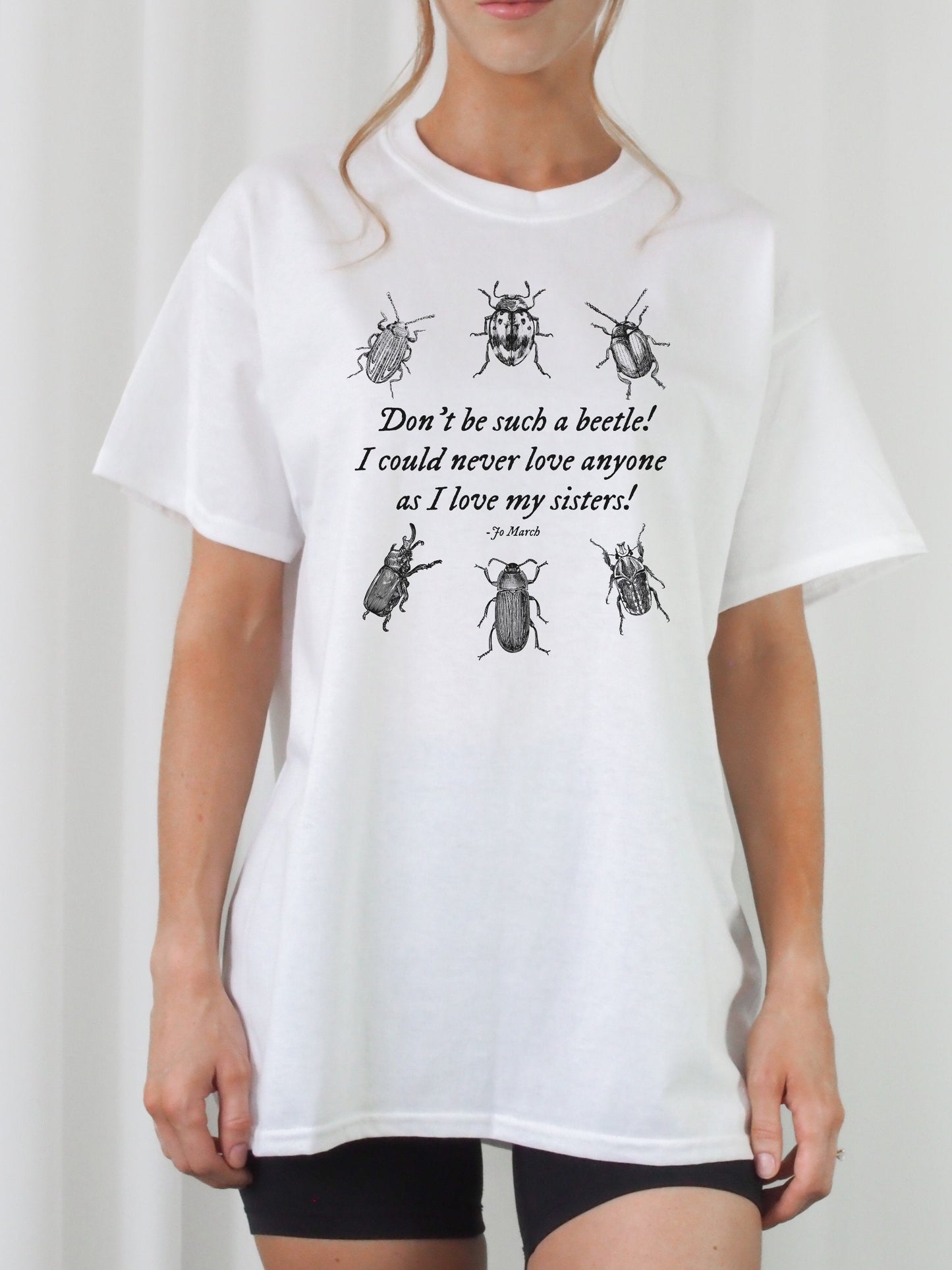 Little Women Don't be such a beetle Tee Shirt Cottagecore Jo Meg Beth Amy March Sisters Orchard House Fandom Merch Bookish Gift Book Lover