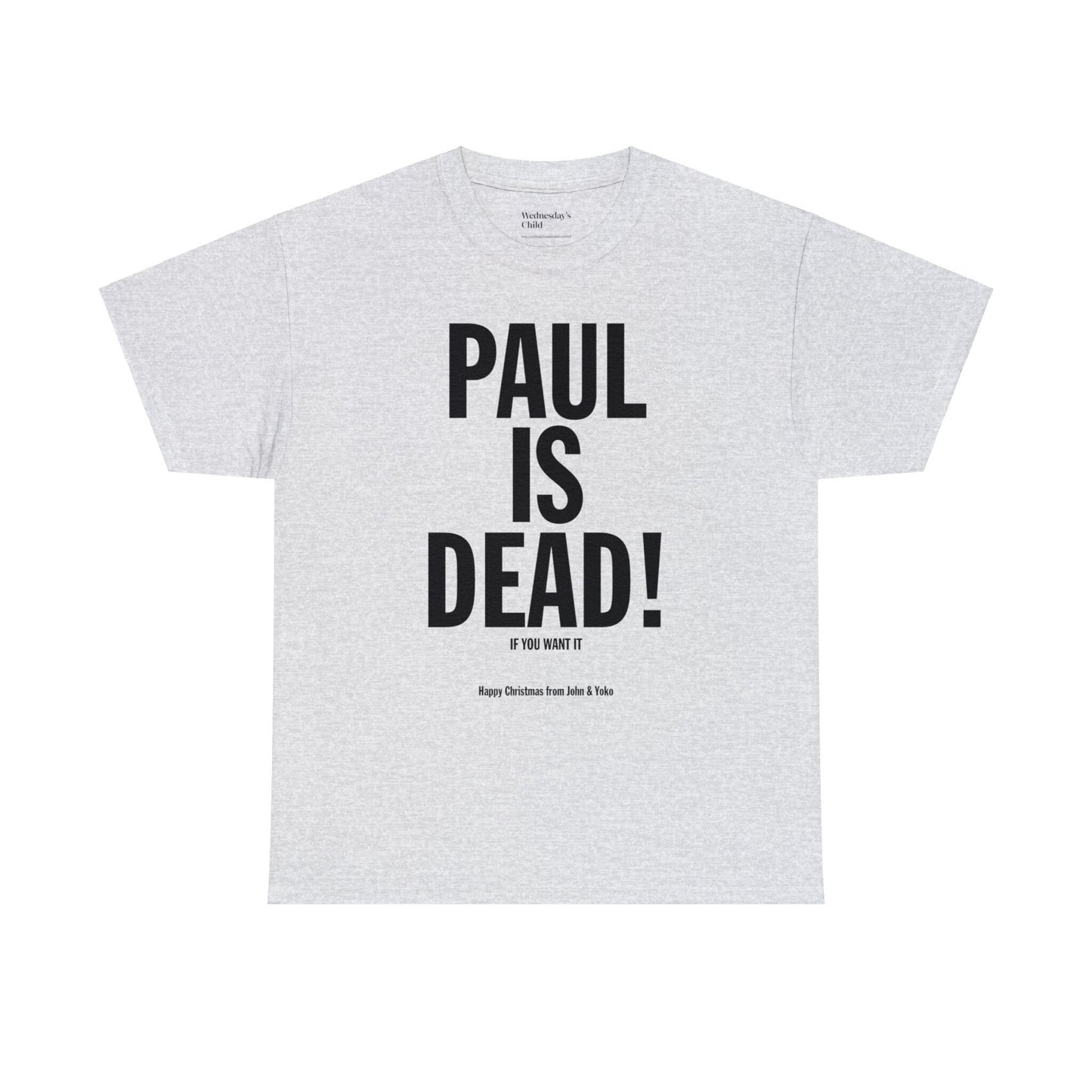 War is Over * Paul is Dead * Happy Christmas Funny Christmas Tee Shirt * Gift Ideas for Him * Music Fan * John Paul Fan Fandom