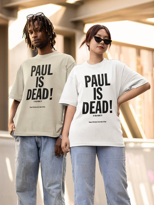 War is Over * Paul is Dead * Happy Christmas Funny Christmas Tee Shirt * Gift Ideas for Him * Music Fan * John Paul Fan Fandom