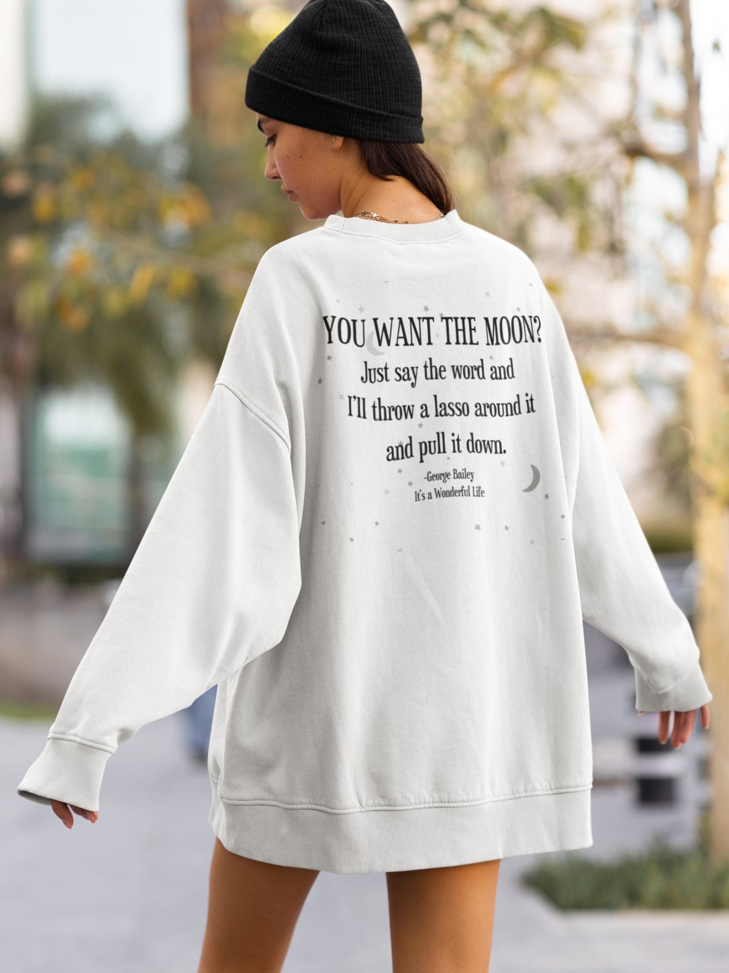 It's a Wonderful Life Classic Christmas Movie Lover sweatshirt * George Bailey Quote You Want the Moon Lasso * Holiday Party Bedford Falls