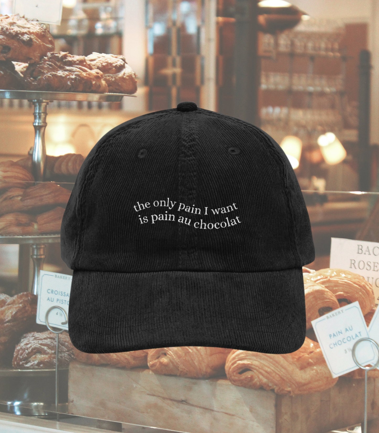 The only pain I want is pain au chocolat embroidered corduroy cap dad hat * Pinterest trendy coquette aesthetic cozy foodie wavy letters