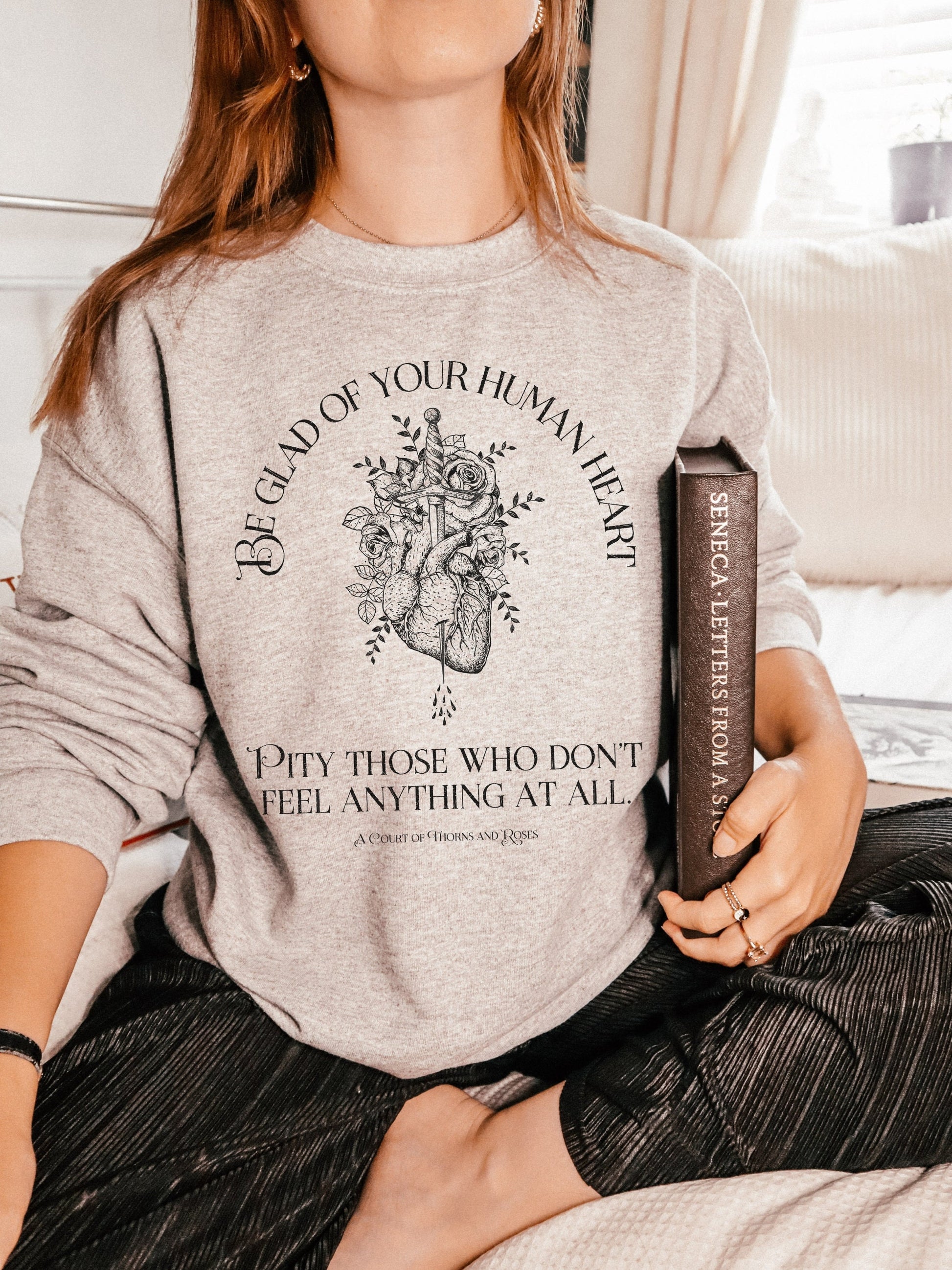 ACOTAR ACOMAF SJM Be glad of your human heart Quote Merch Sweatshirt Feyre Rhysand Inner Circle Fairycore Bookish Gift Reader Goth Academia