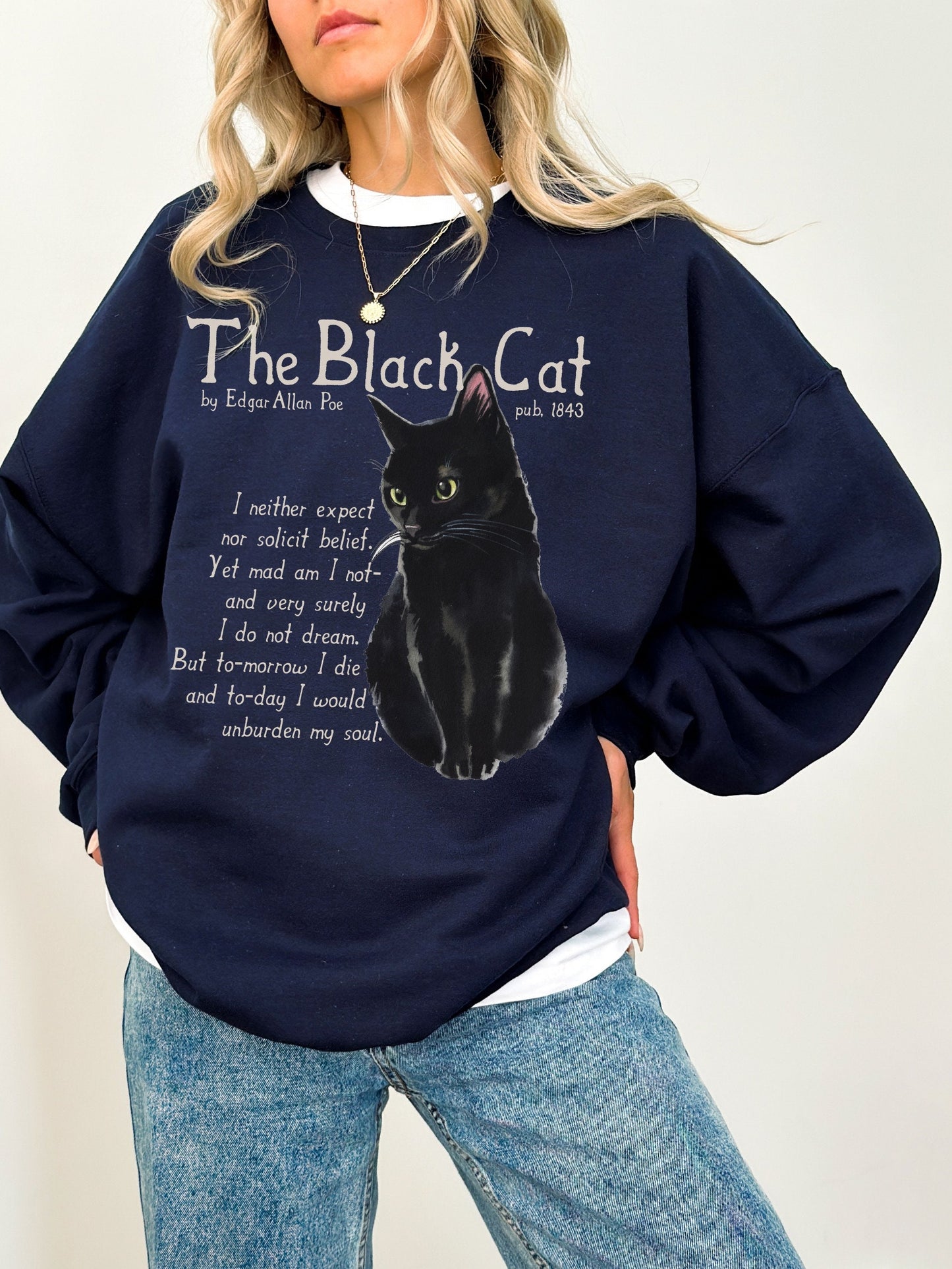 Edgar Allan Poe The Black Cat Quote Sweatshirt * The Raven Lenore Tell tale Heart * Dark Academia Goth Witchy Goblincore Bookish Gift Grunge