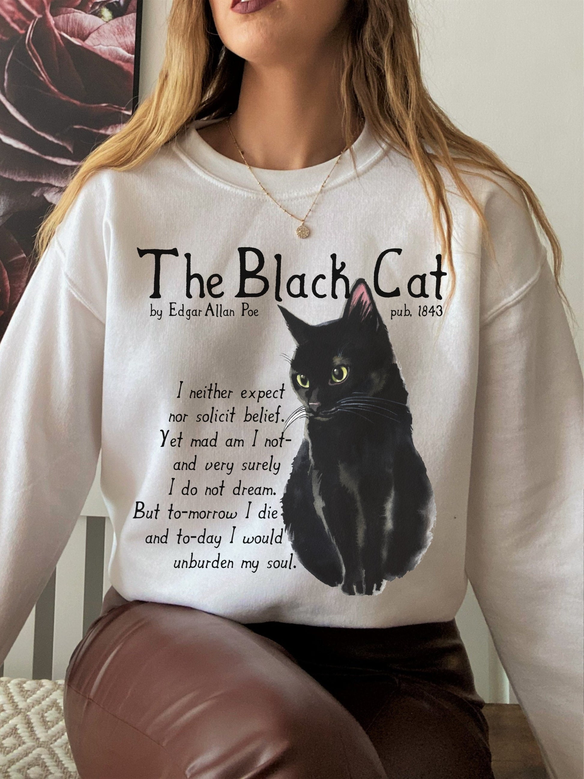 Edgar Allan Poe The Black Cat Quote Sweatshirt * The Raven Lenore Tell tale Heart * Dark Academia Goth Witchy Goblincore Bookish Gift Grunge