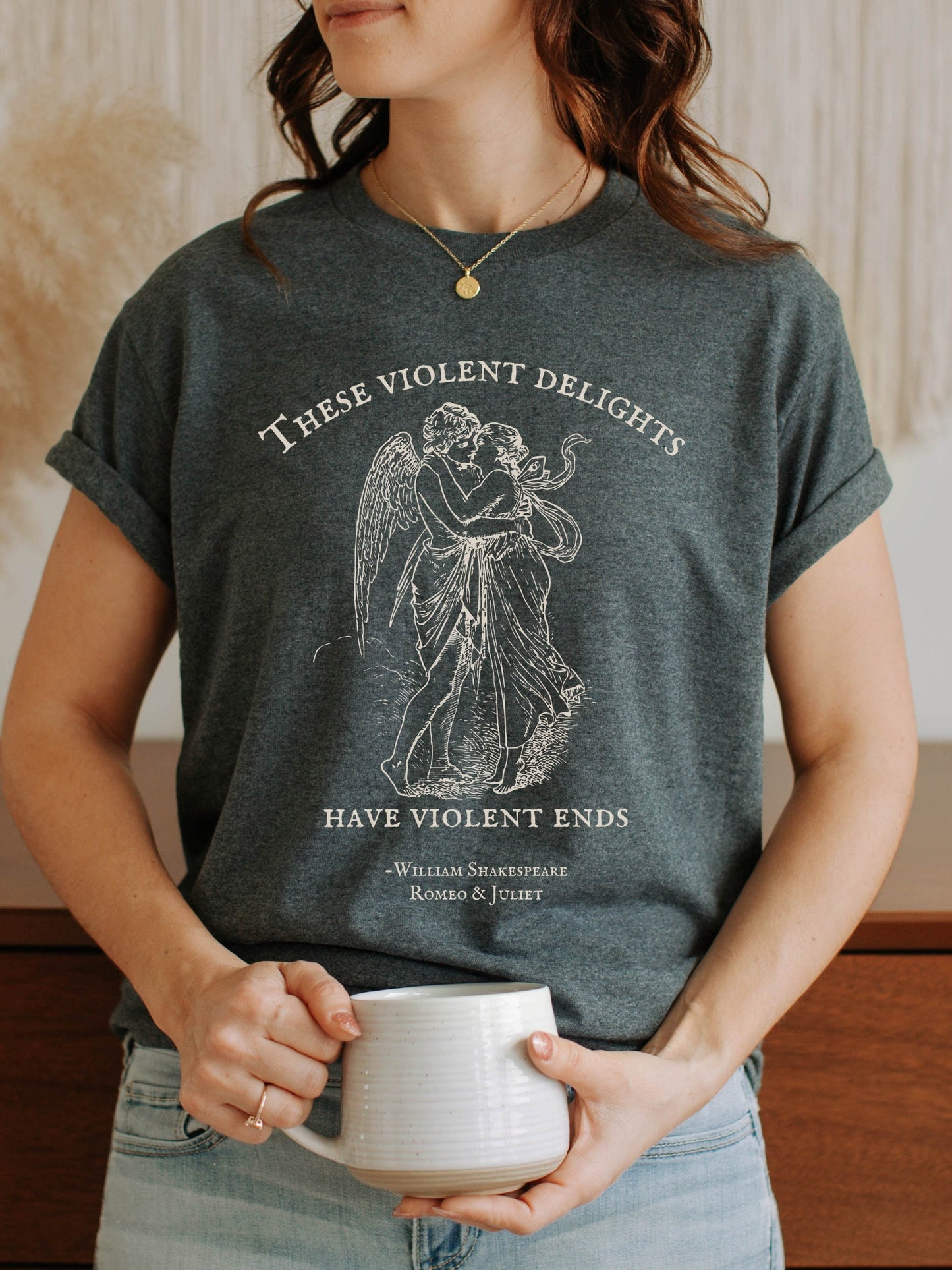 These violent delights have violent ends Shakespeare quote tee * Romeo and Juliet coquette aesthetic angelcore bookish gift light academia