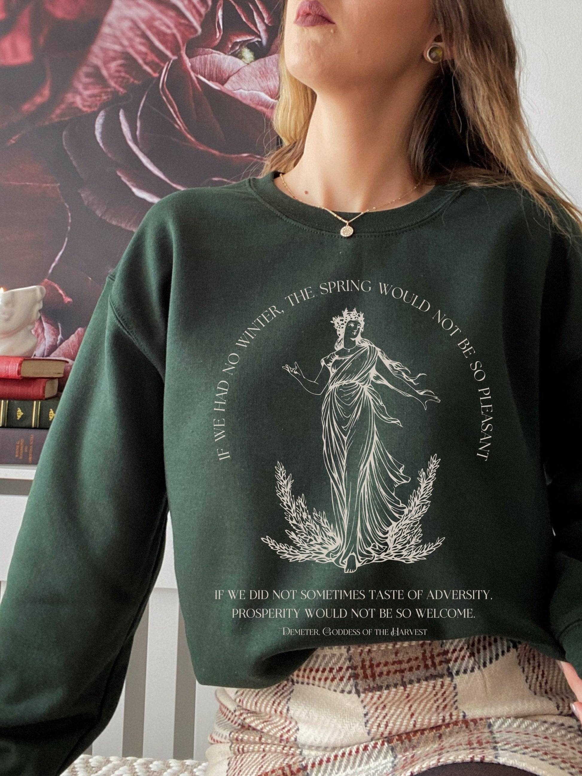 Demeter Harvest Goddess Crewneck Sweatshirt Spring Autumn Seasons Quote Illiad Greek Mythology Dark Academia Aesthetic Witchy Mental Health