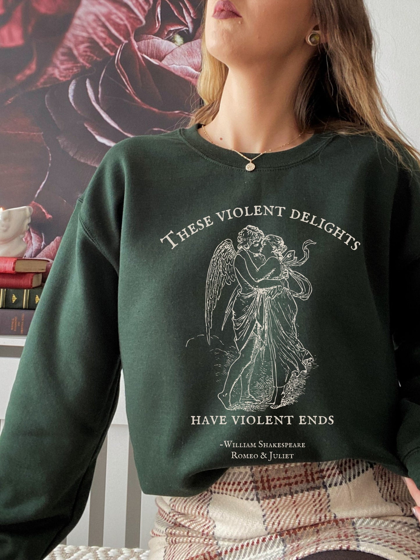 These violent delights have violent ends Shakespeare quote sweatshirt Romeo Juliet coquette aesthetic angelcore bookish gift light academia