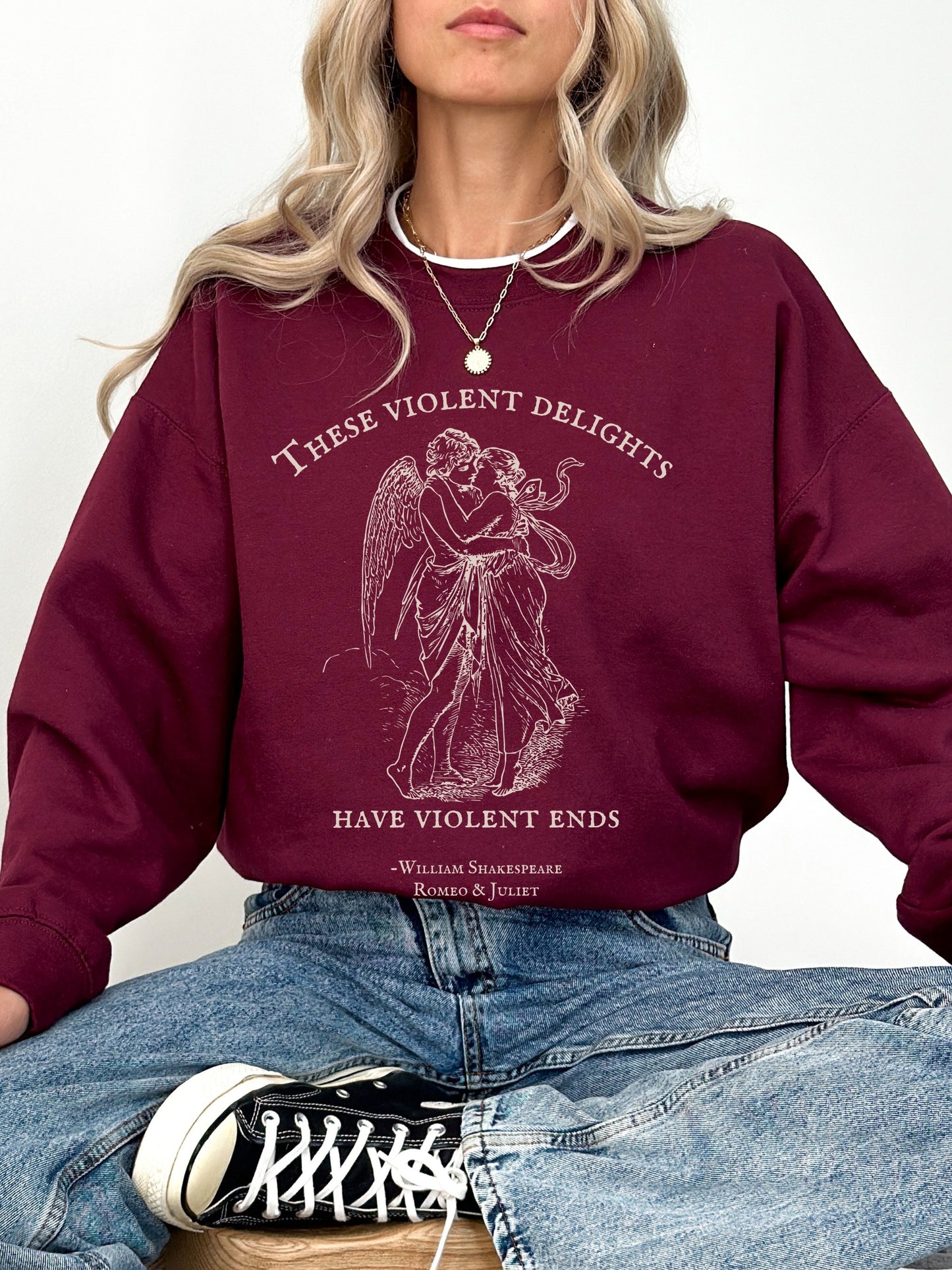 These violent delights have violent ends Shakespeare quote sweatshirt Romeo Juliet coquette aesthetic angelcore bookish gift light academia