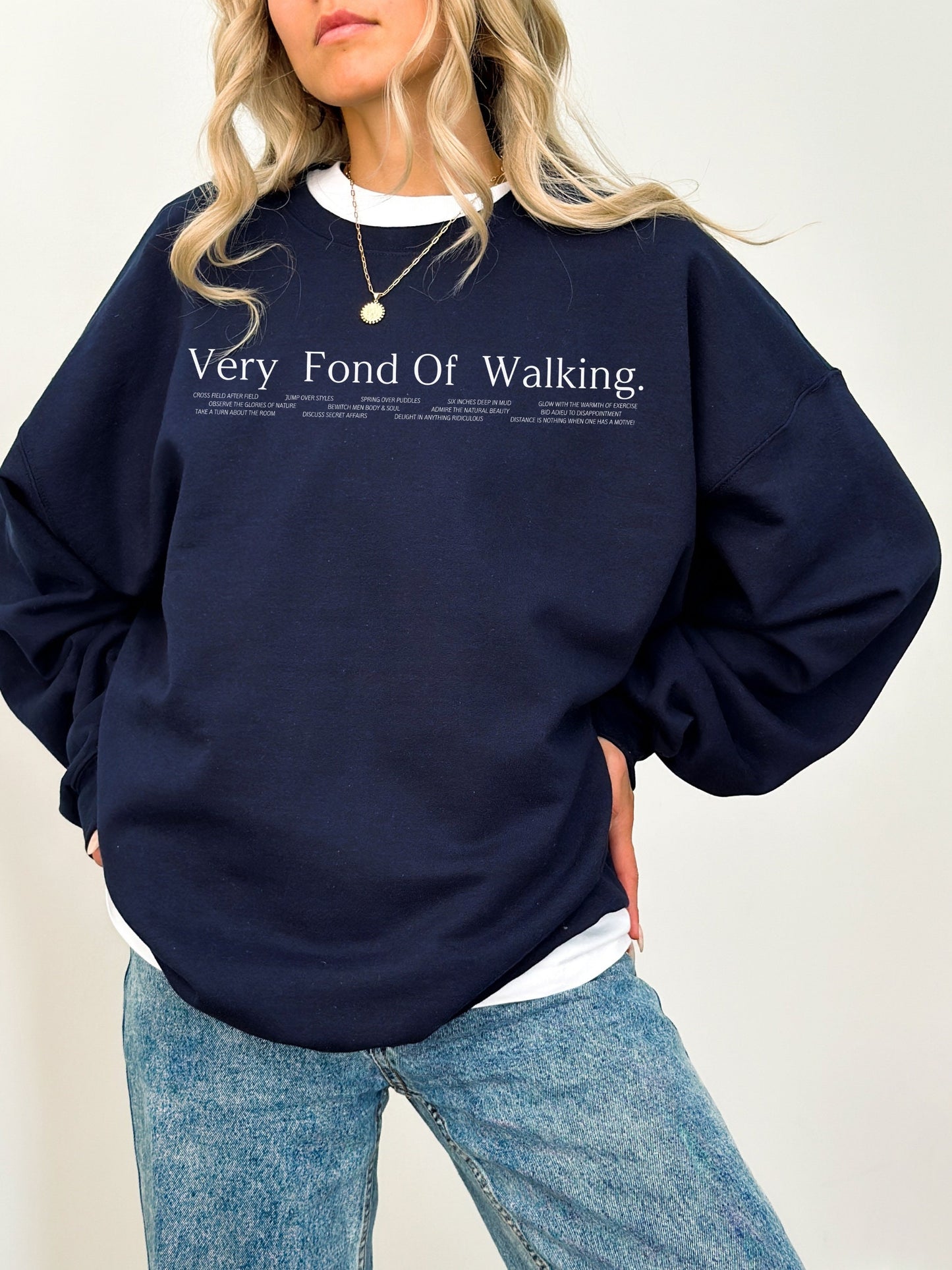 Pride & Prejudice Fond of Walking Quotes Sweatshirt * Clean Girl Aesthetic Sports Club Wellness Hot Girl Walk Bookish Jane Austen Merch