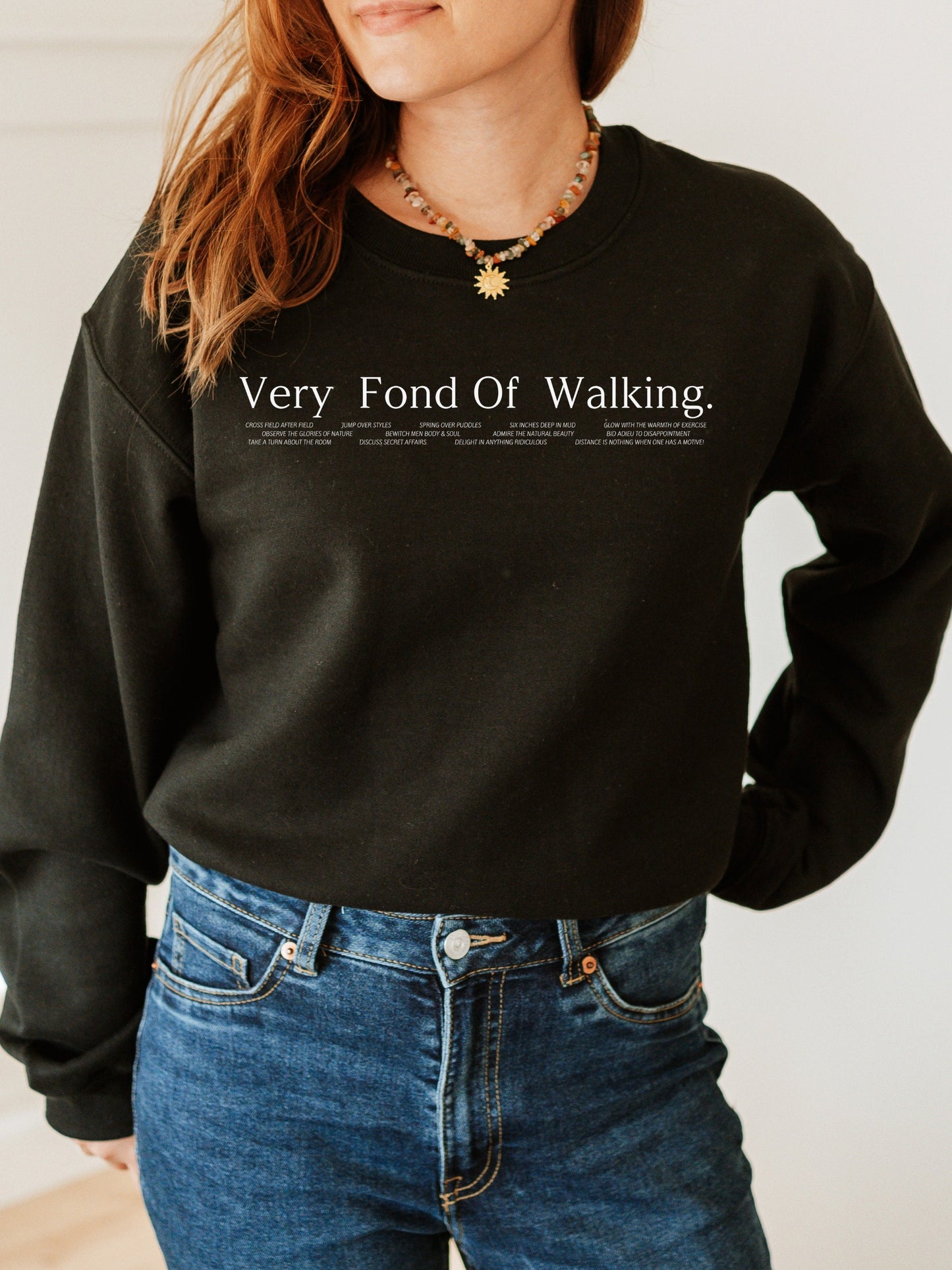 Pride & Prejudice Fond of Walking Quotes Sweatshirt * Clean Girl Aesthetic Sports Club Wellness Hot Girl Walk Bookish Jane Austen Merch