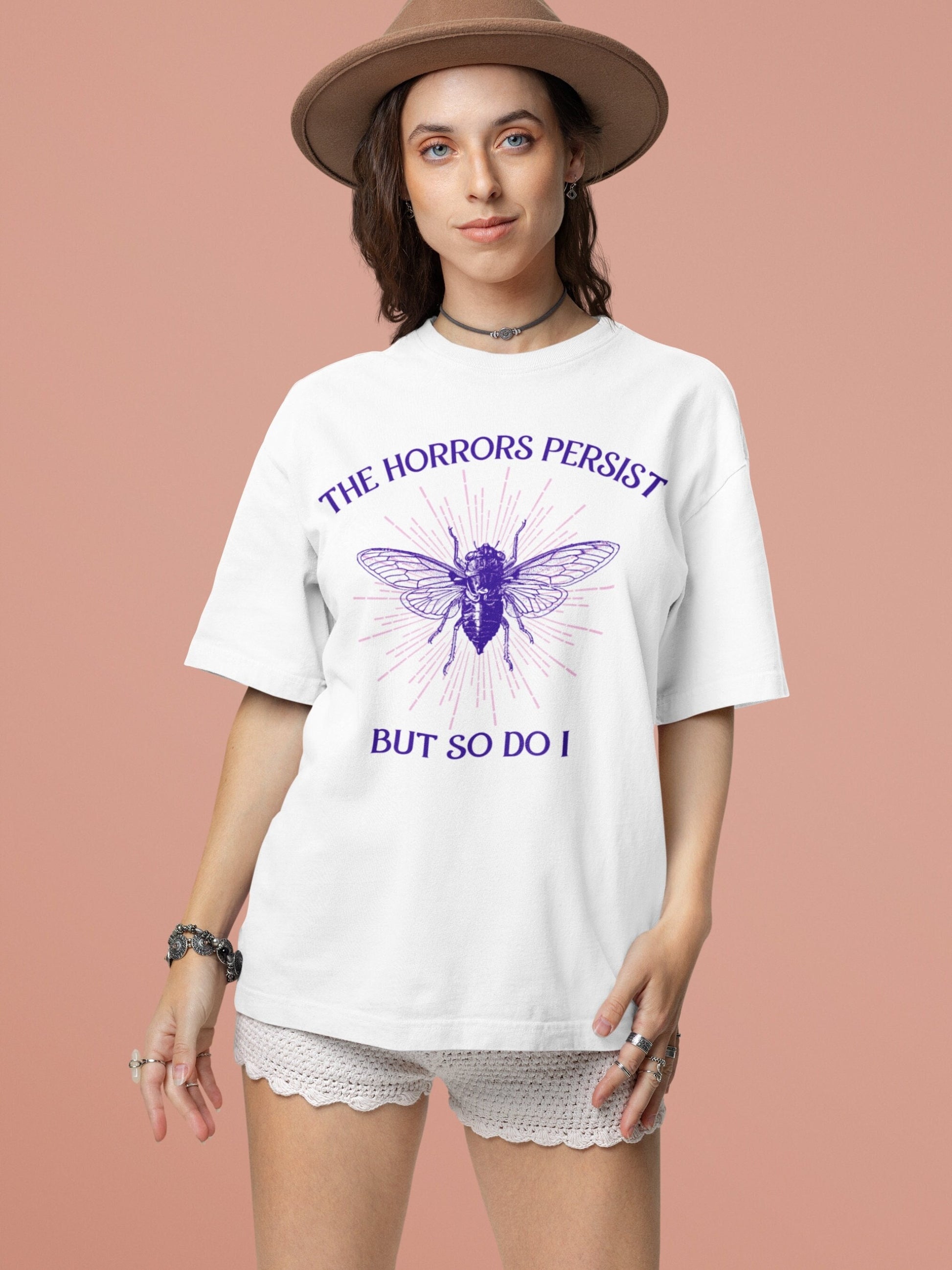 Cicada 2024 Unhinged Trendy Tshirt * Horrors Persist * Dark Academia Goblincore Gifts * Year of The Cicada Bug Clothing Entomology Insects