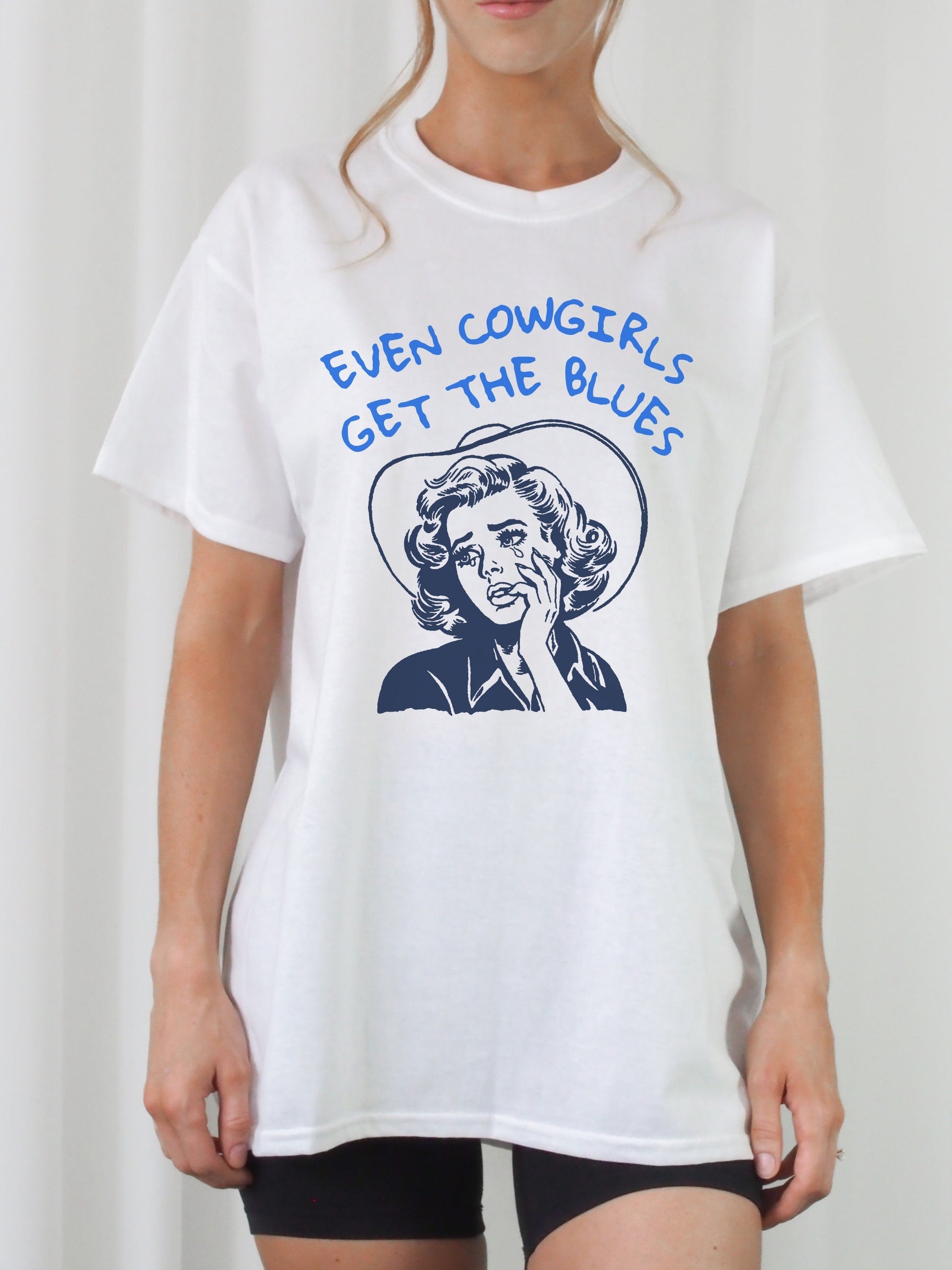 Even cowgirls get the blues retro tee tshirt * cowboy western romance era * vintage country cowgirls howdy partner buck wild saddle up girls