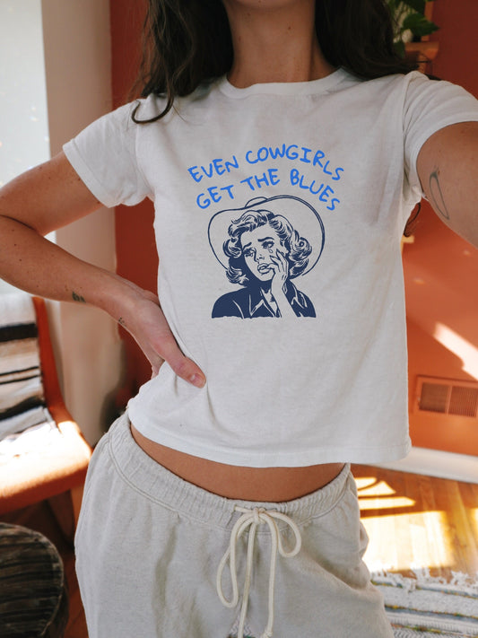 Even cowgirls get the blues retro y2k baby tee * cowboy western romance era vintage country cowgirls howdy partner buck wild saddle up girls