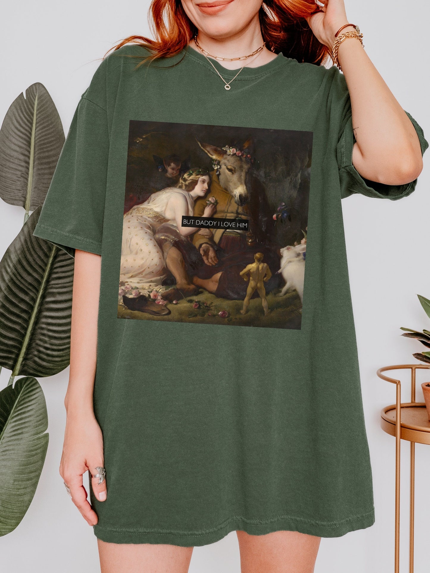 But daddy I love him Altered Art Series Titania Bottom Landseer Midsummer Nights Shakespeare Comfort Colors Feminist Tee Burn the Patriarchy