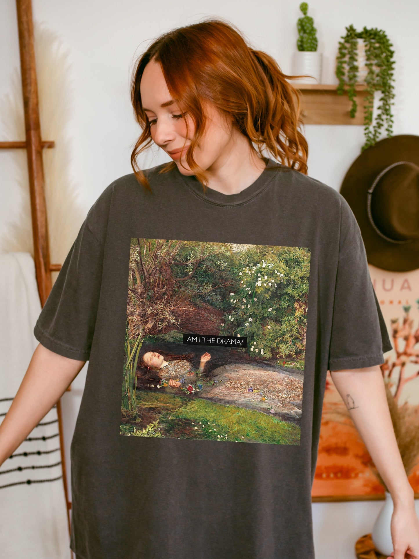 Am I the drama ~ Ophelia Altered Art Series Comfort Colors T-shirt