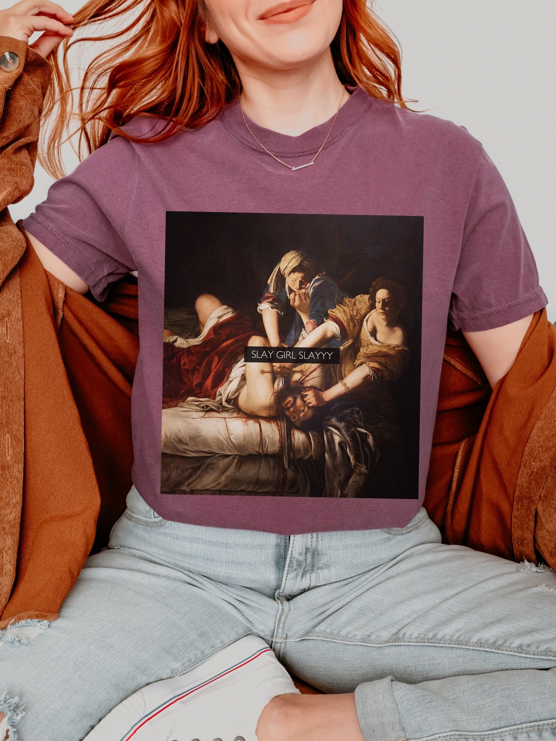 Slay Girl Slay! Altered Art Series * Judith beheading holofernes Comfort Colors Feminist Funny Tee Burn the Patriarchy Girls will be Girls