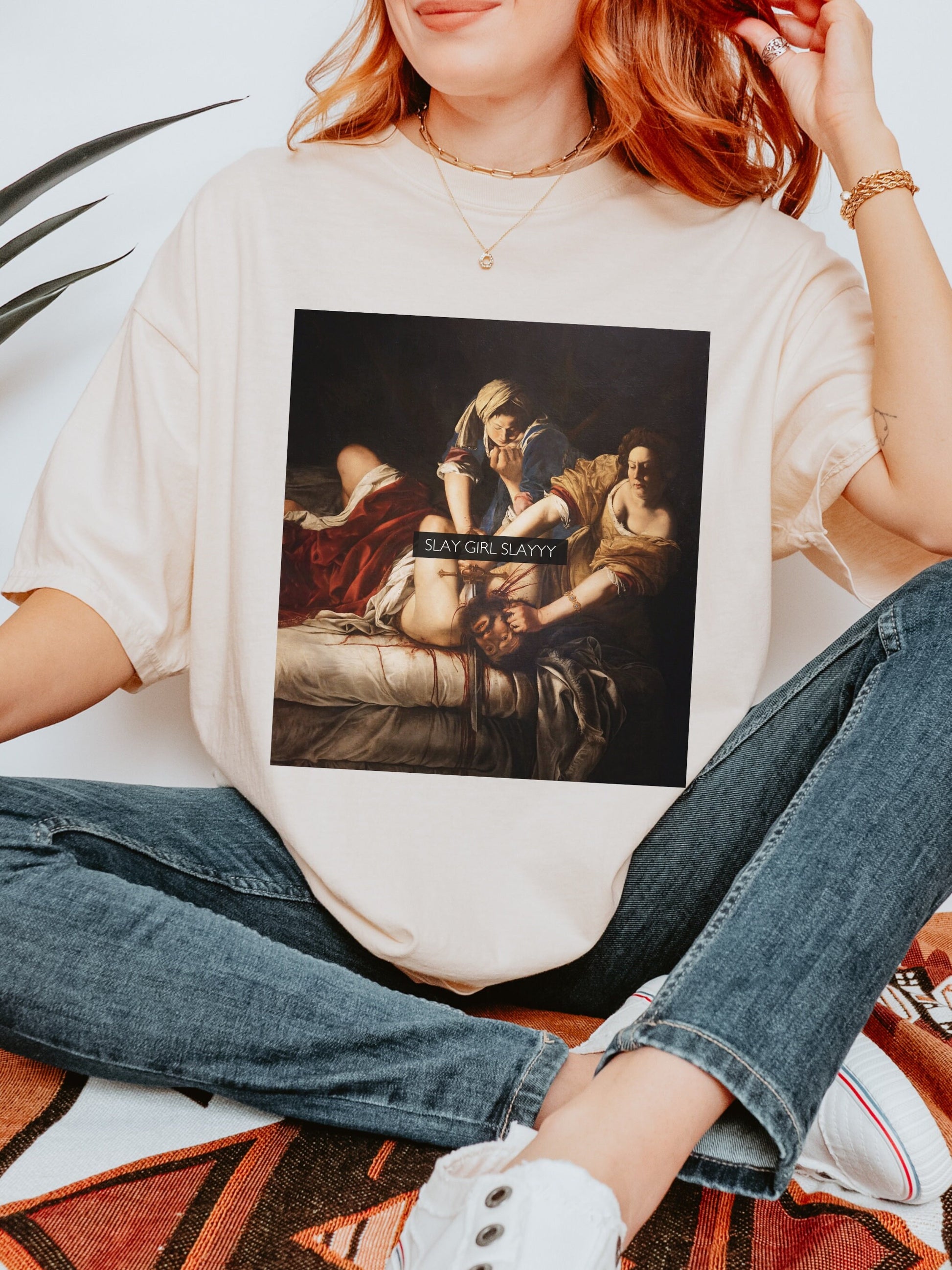 Slay Girl Slay! Altered Art Series * Judith beheading holofernes Comfort Colors Feminist Funny Tee Burn the Patriarchy Girls will be Girls