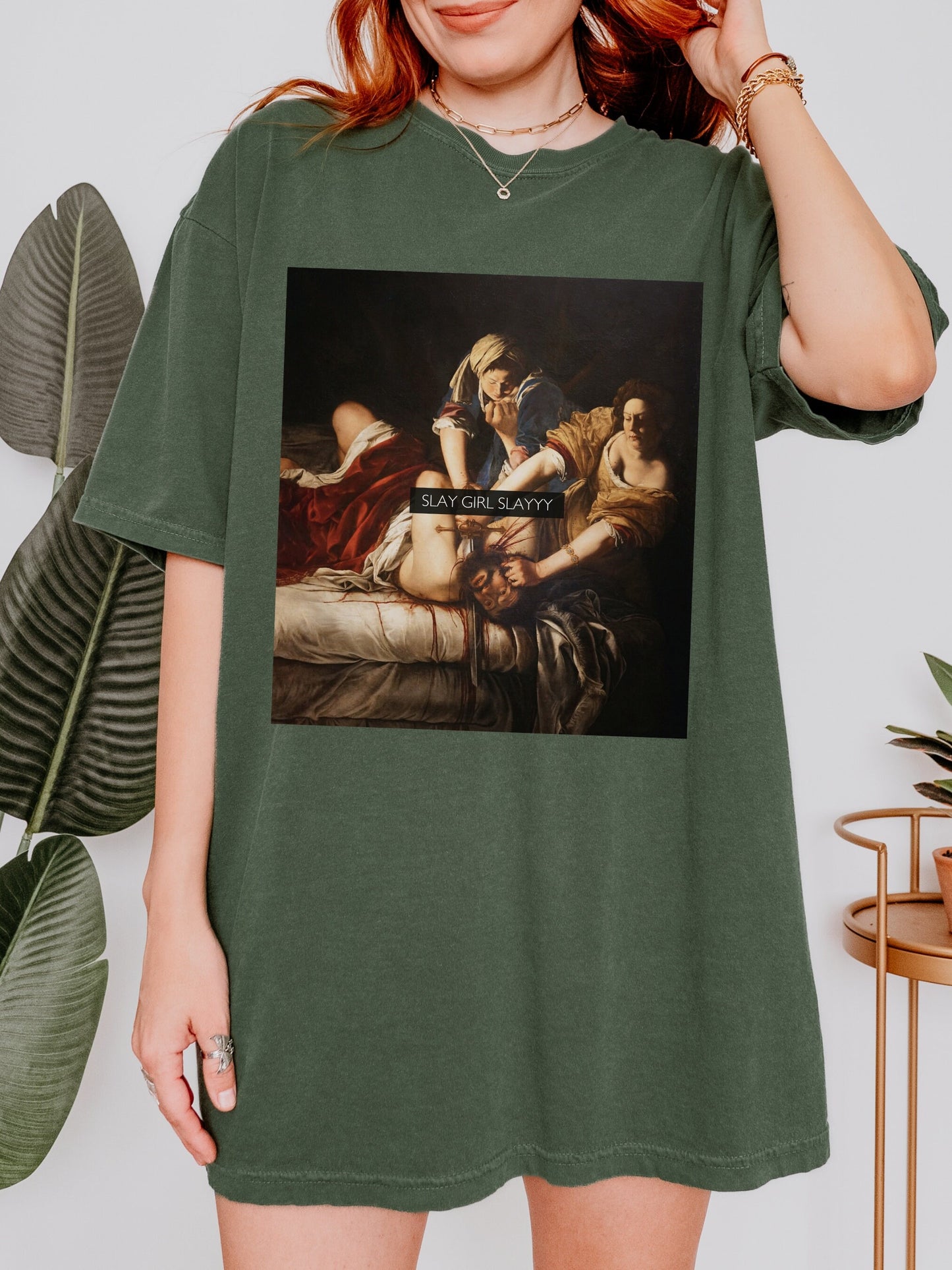 Slay Girl Slay! Altered Art Series * Judith beheading holofernes Comfort Colors Feminist Funny Tee Burn the Patriarchy Girls will be Girls