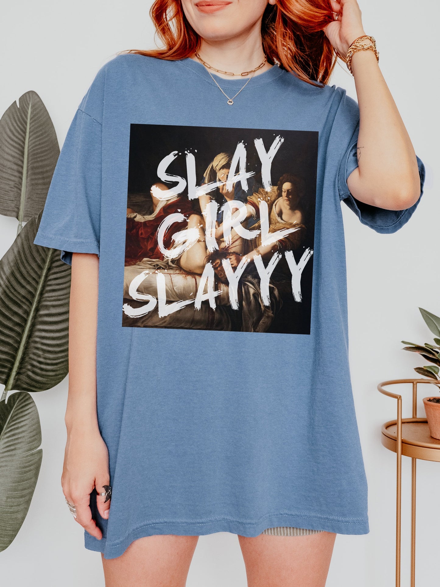 Slay Girl Slay! Altered Art Series * Judith beheading holofernes Comfort Colors Feminist Funny Tee Burn the Patriarchy Girls will be Girls