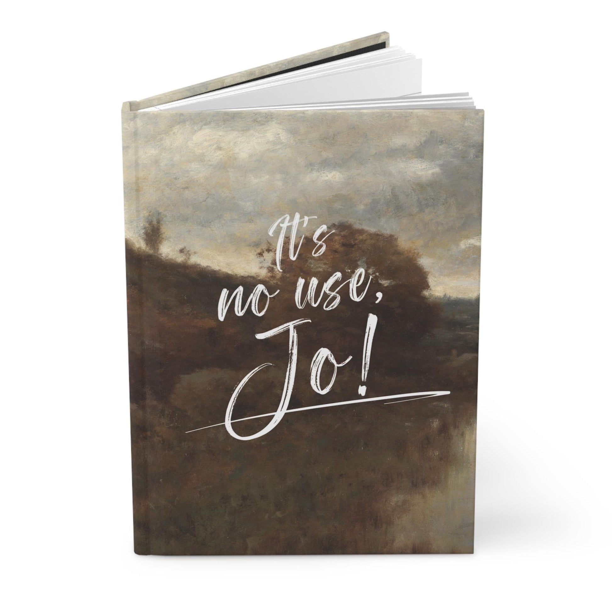 Little Women Jo March Aesthetic Hardcover Journal * Dark Academia Reading Notebook * Orchard House Amy Beth Meg Laurie It's No Use Jo Quote