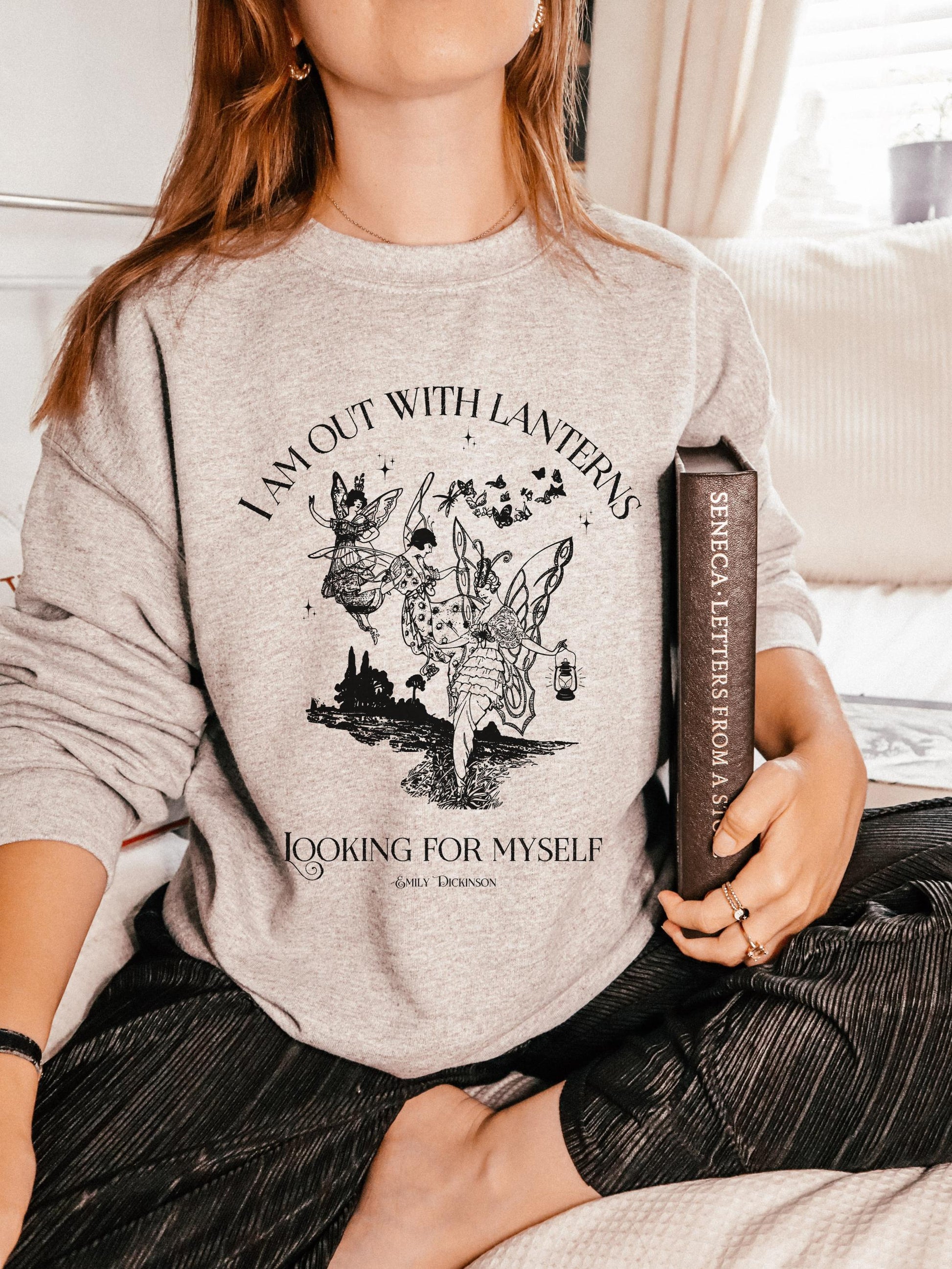 Emily Dickinson I am out with lanterns Sweatshirt * grunge fairycore dark light academia cottagecore aesthetic * subtle bookish merch gift