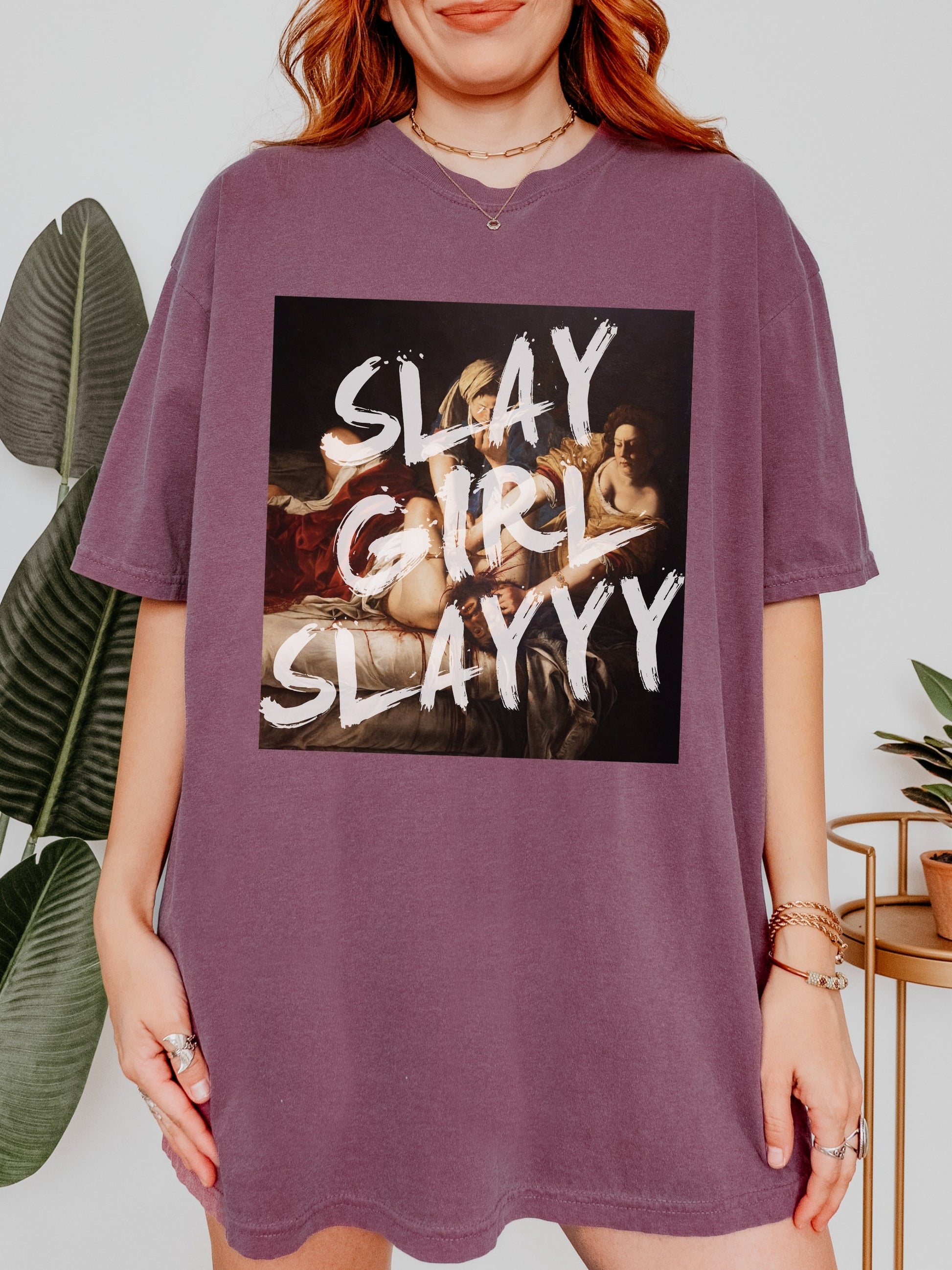 Slay Girl Slay! Altered Art Series * Judith beheading holofernes Comfort Colors Feminist Funny Tee Burn the Patriarchy Girls will be Girls