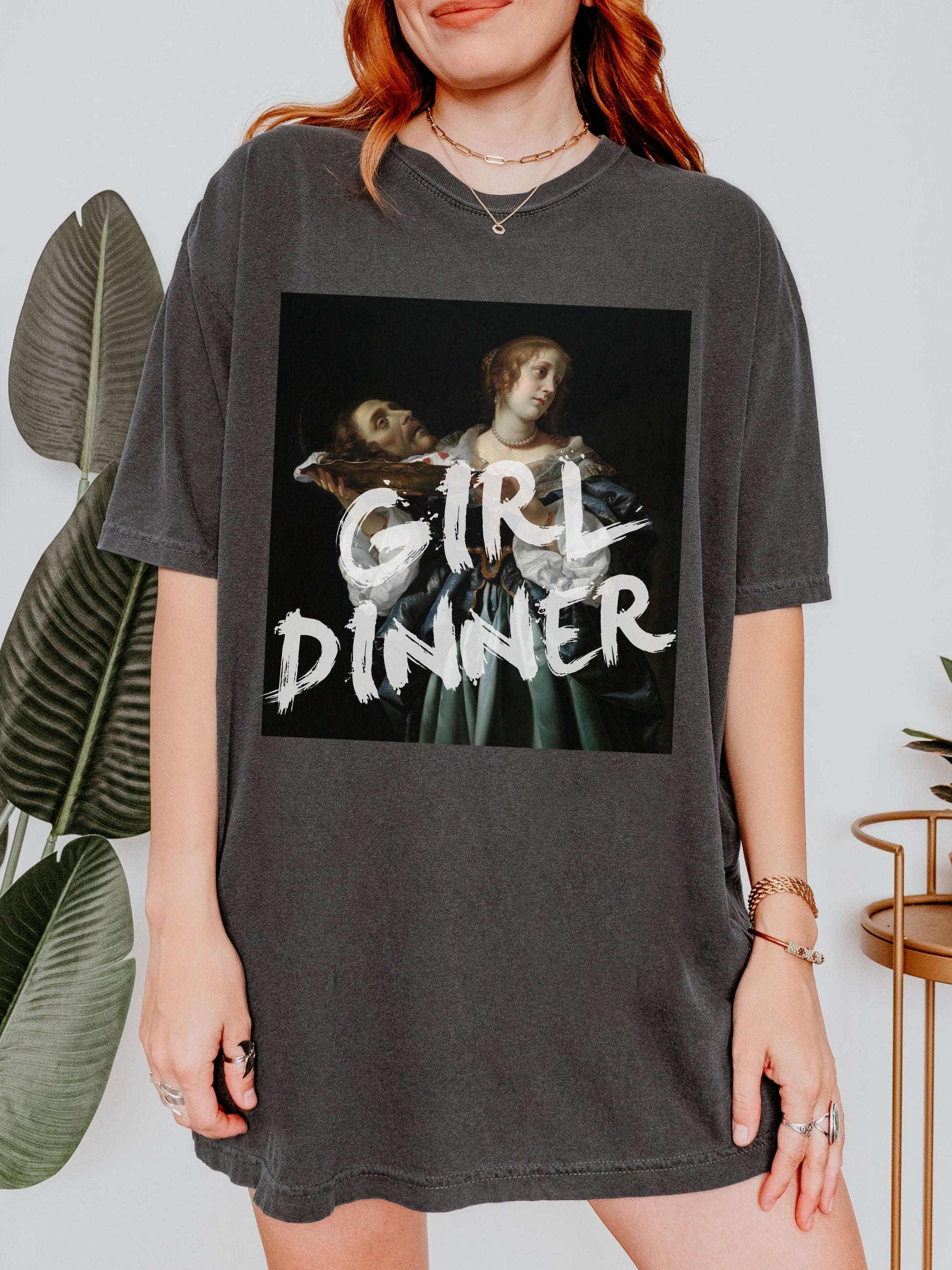 Girl Dinner Altered Art Series * Judith beheading holofernes Comfort Colors Feminist Funny Tee Burn the Patriarchy Girls will be Girls shirt