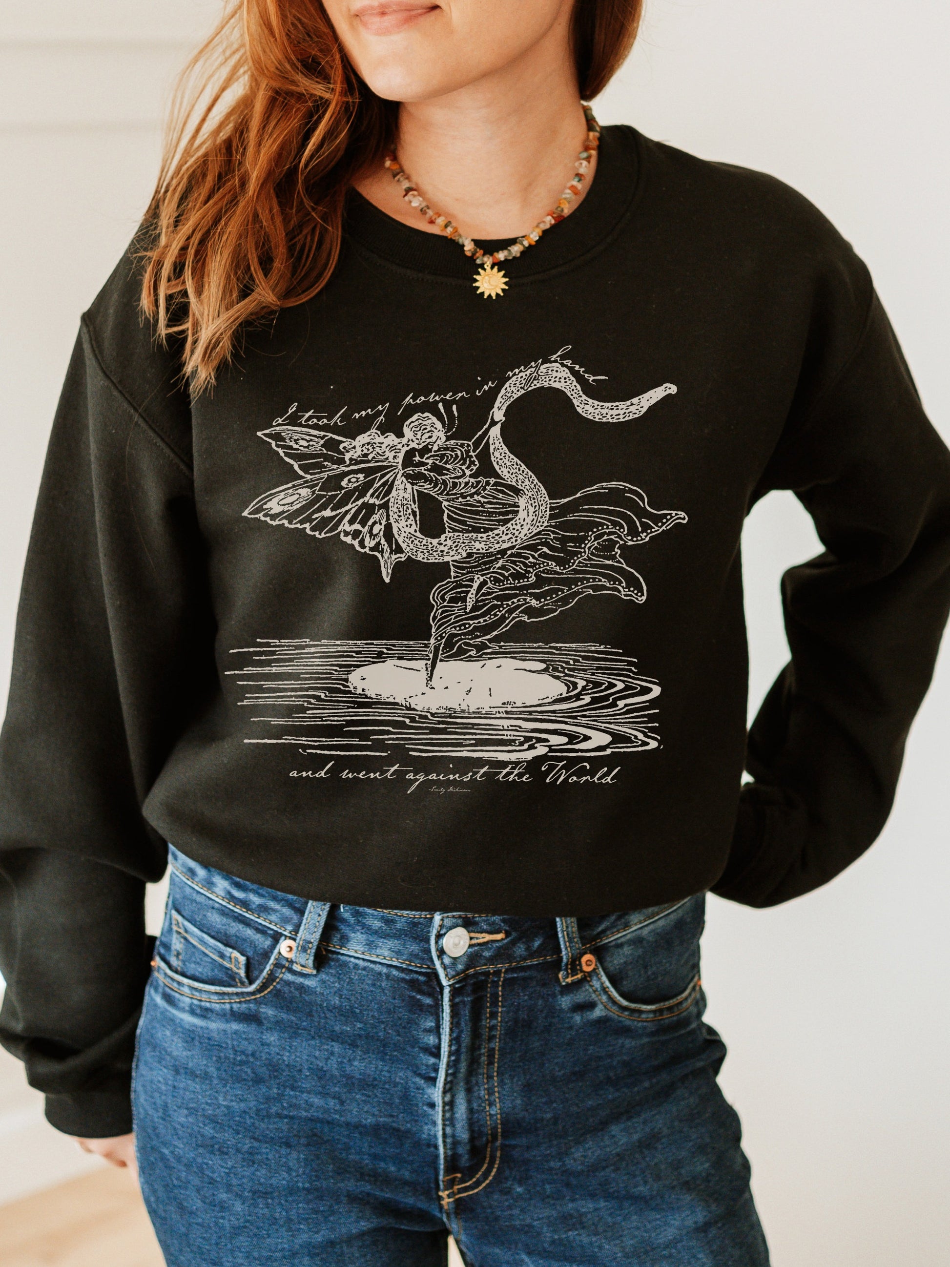 Emily Dickinson I took my power in my hand Quote sweatshirt * grunge fairycore dark academia cottagecore aesthetic subtle bookish merch gift