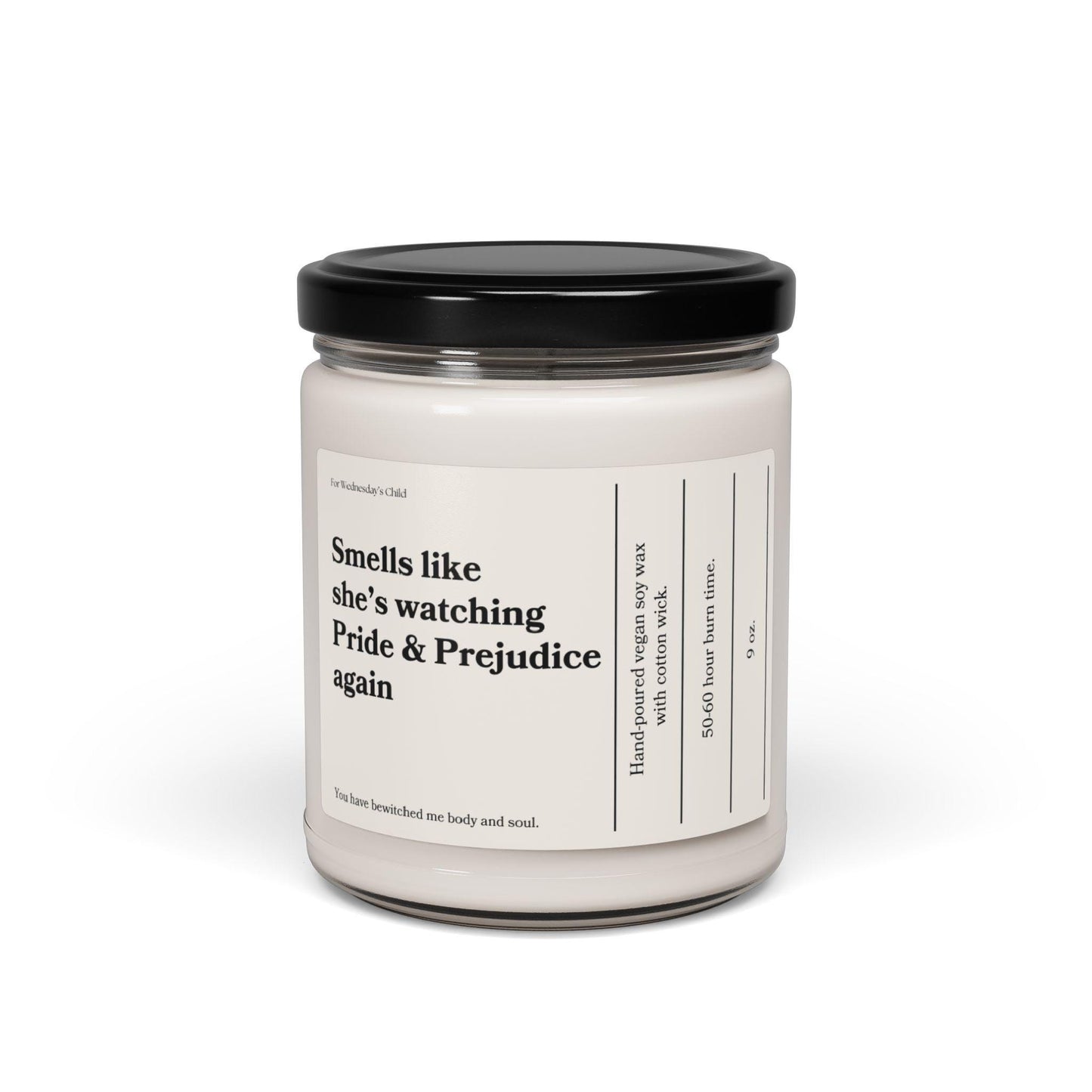 Smells like she's watching Pride & Prejudice again soy candle * pemberley mr darcy flex * Bookish Gift Jane Austen 20th anniversary Merch