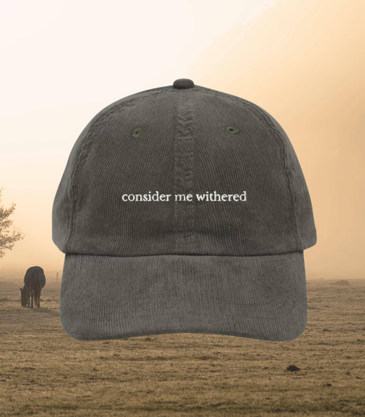 Consider me withered Corduroy Embroidered Hat * Lady Jane Grey Horse Lover Book Fandom Merch * dudley enemies to lovers Bookish Gift
